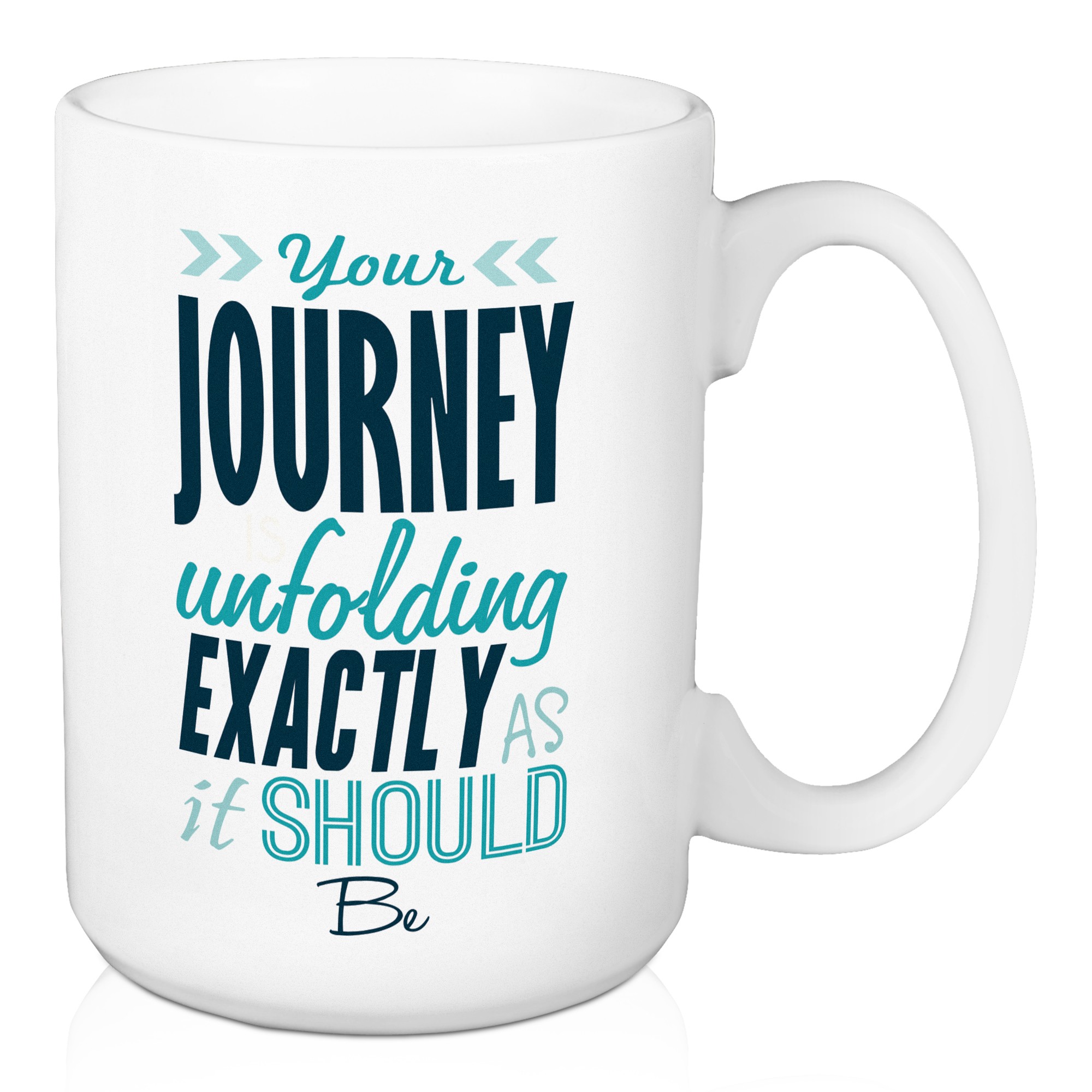 Your Journey Is Unfolding Exactly As It Should 15 oz Mug