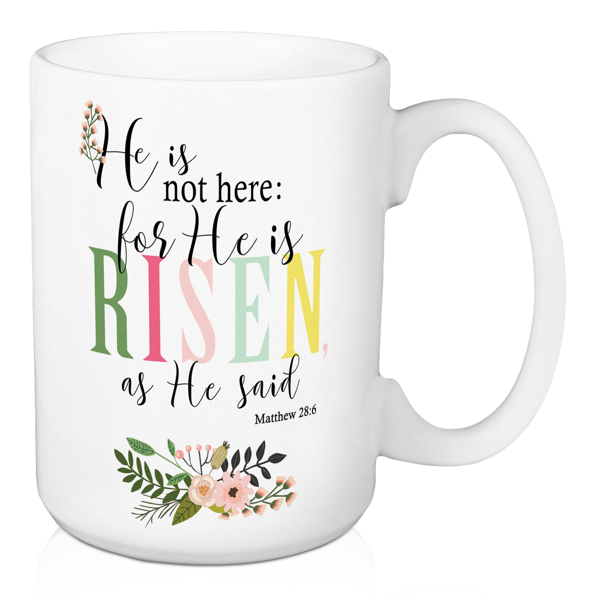 He Is Risen 15 oz Mug