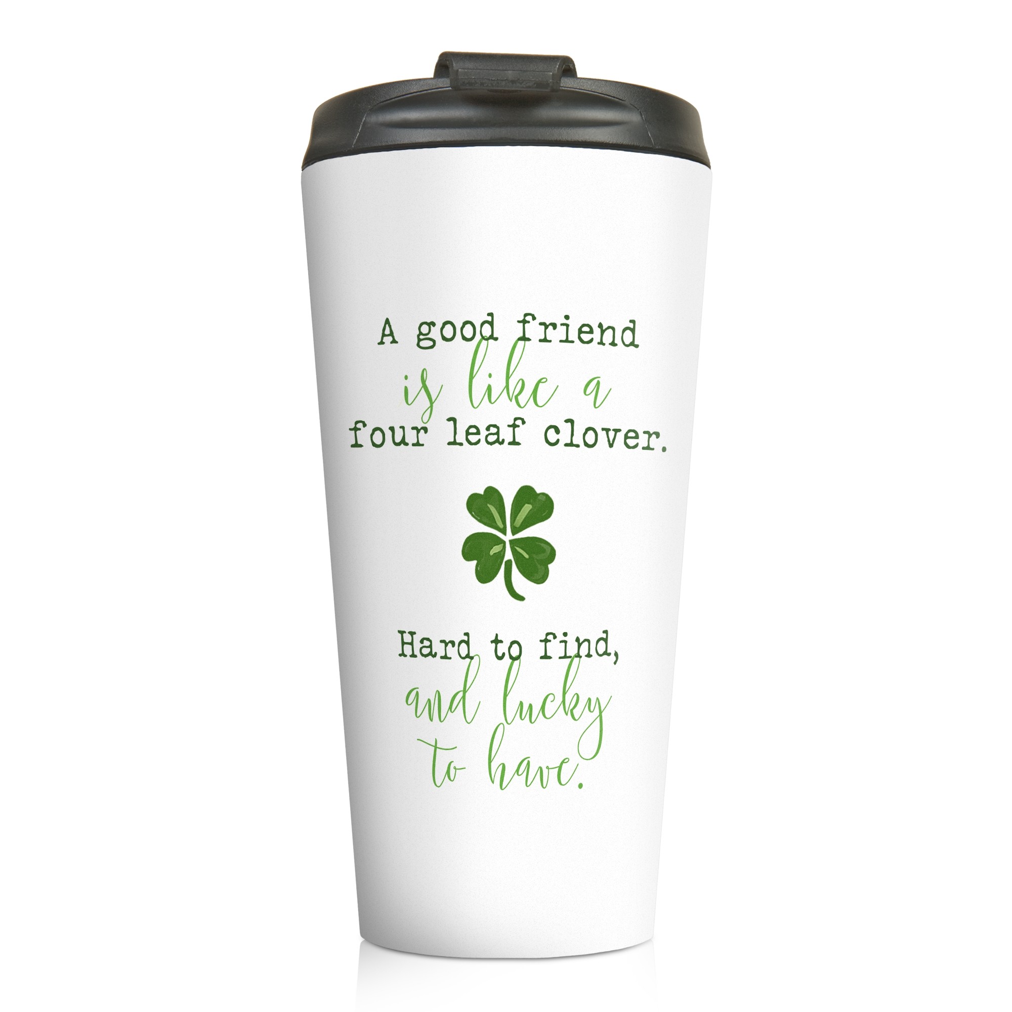 A Good Friend Is Like a Four Leaf Clover 15 oz Travel Mug
