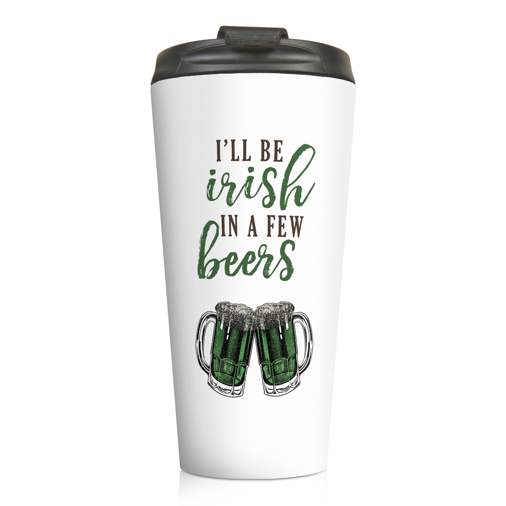 I'll Be Irish in a Few Beers 15 oz Travel Mug
