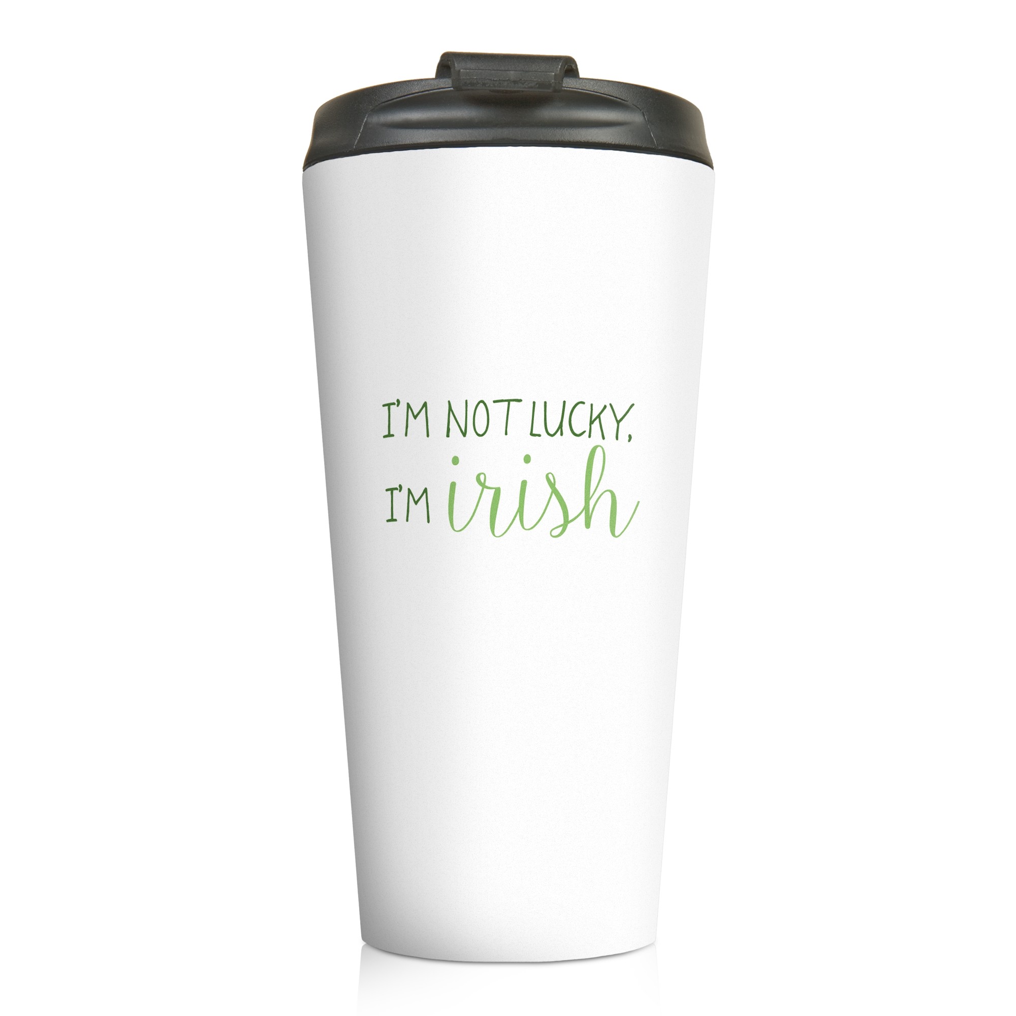 I'm Not Lucky I'm Irish 15 oz Travel Mug