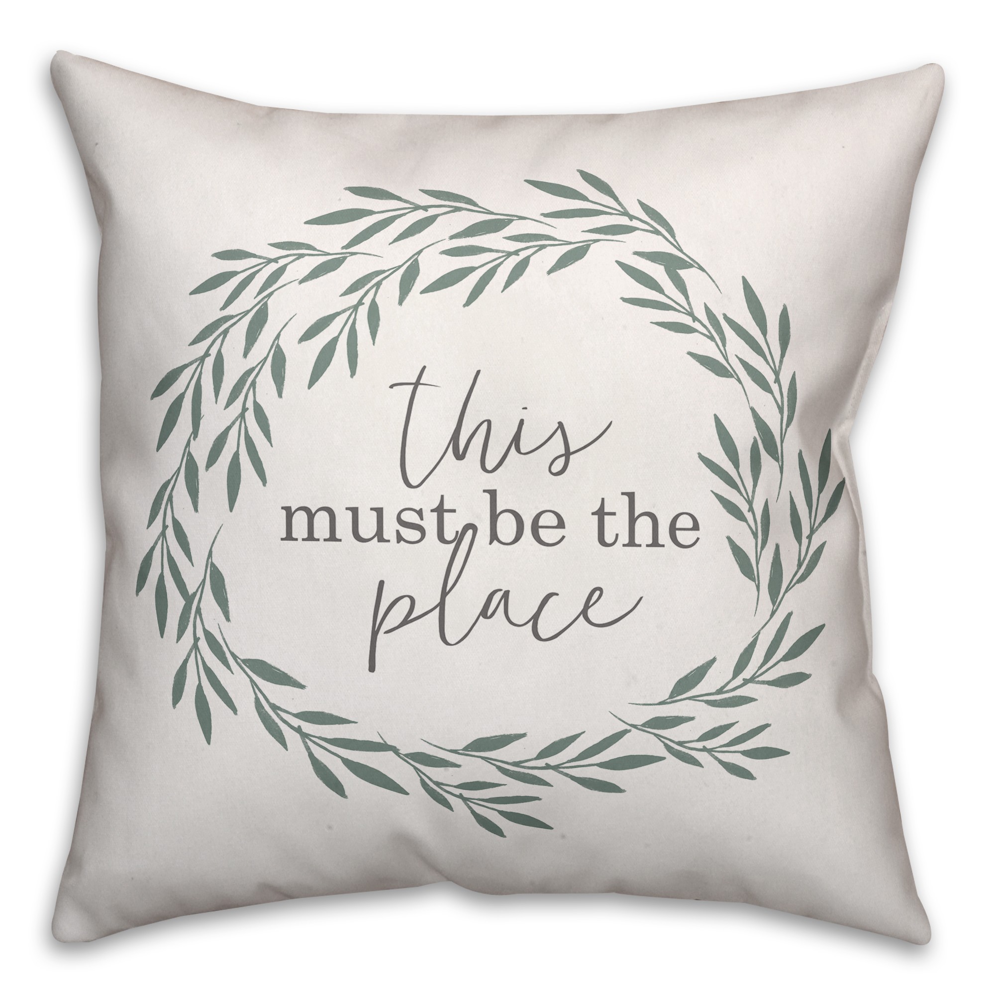 This Must Be the Place 18x18 Spun Poly Pillow