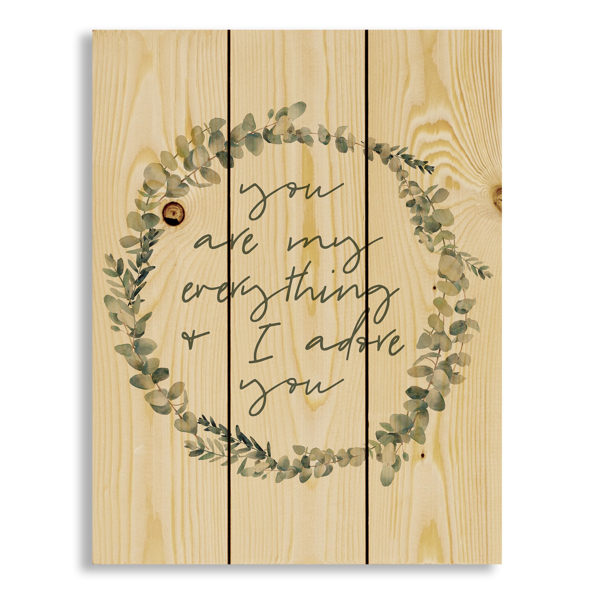 You Are My Everything 10.5x14 Pallet Wood Art
