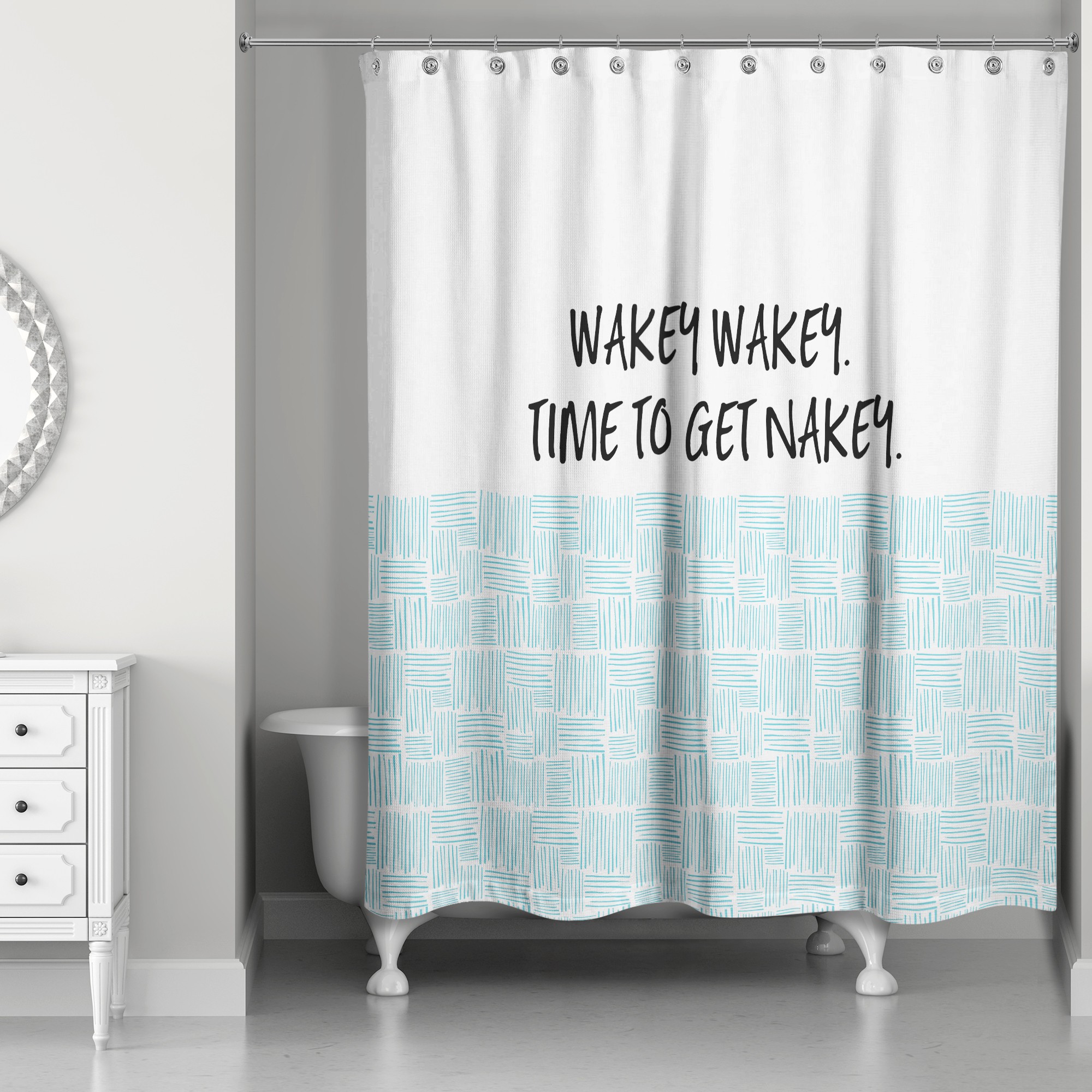 Wakey Wakey Time to get Nakey 71x74 Shower Curtain