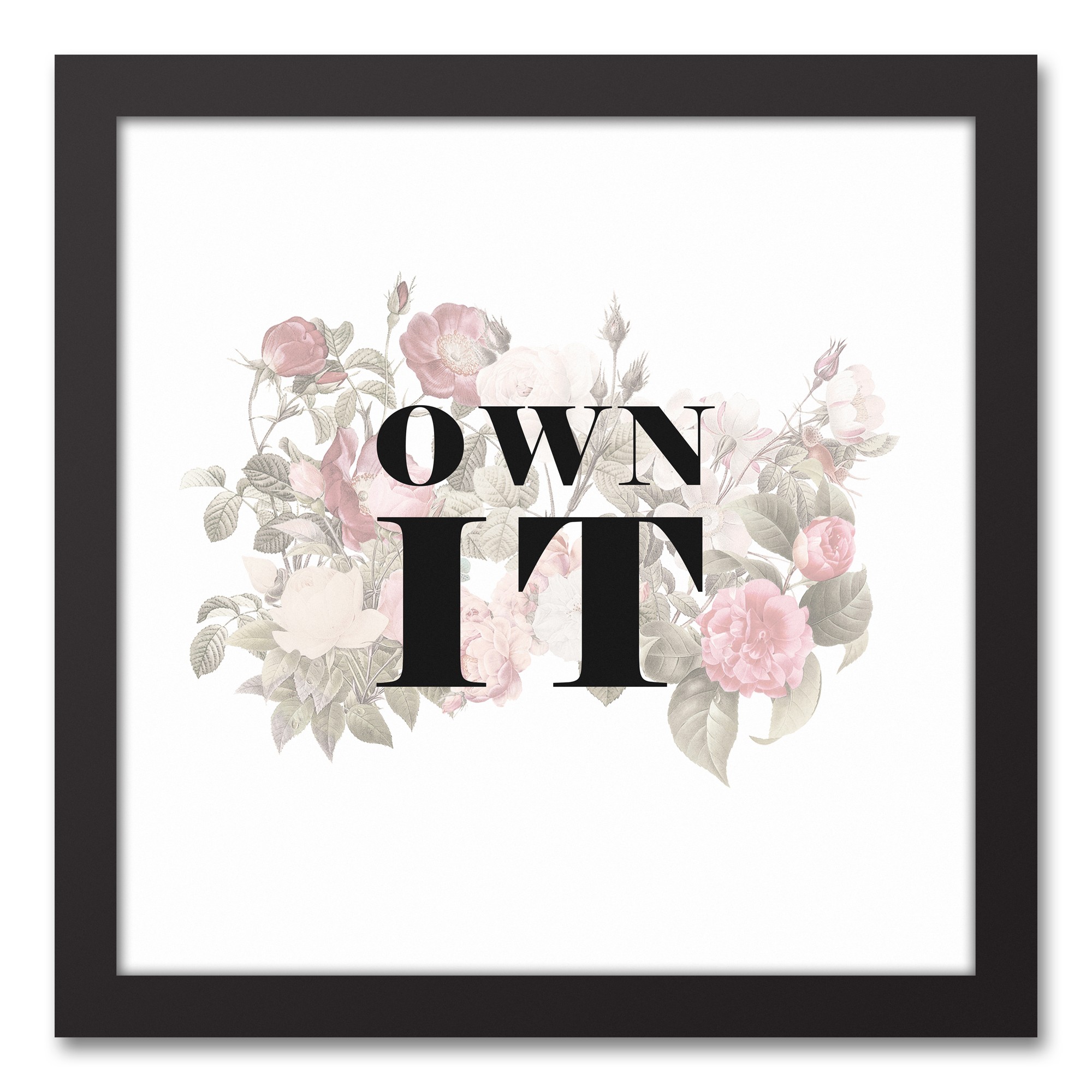Own It 12x12 Black Framed Canvas