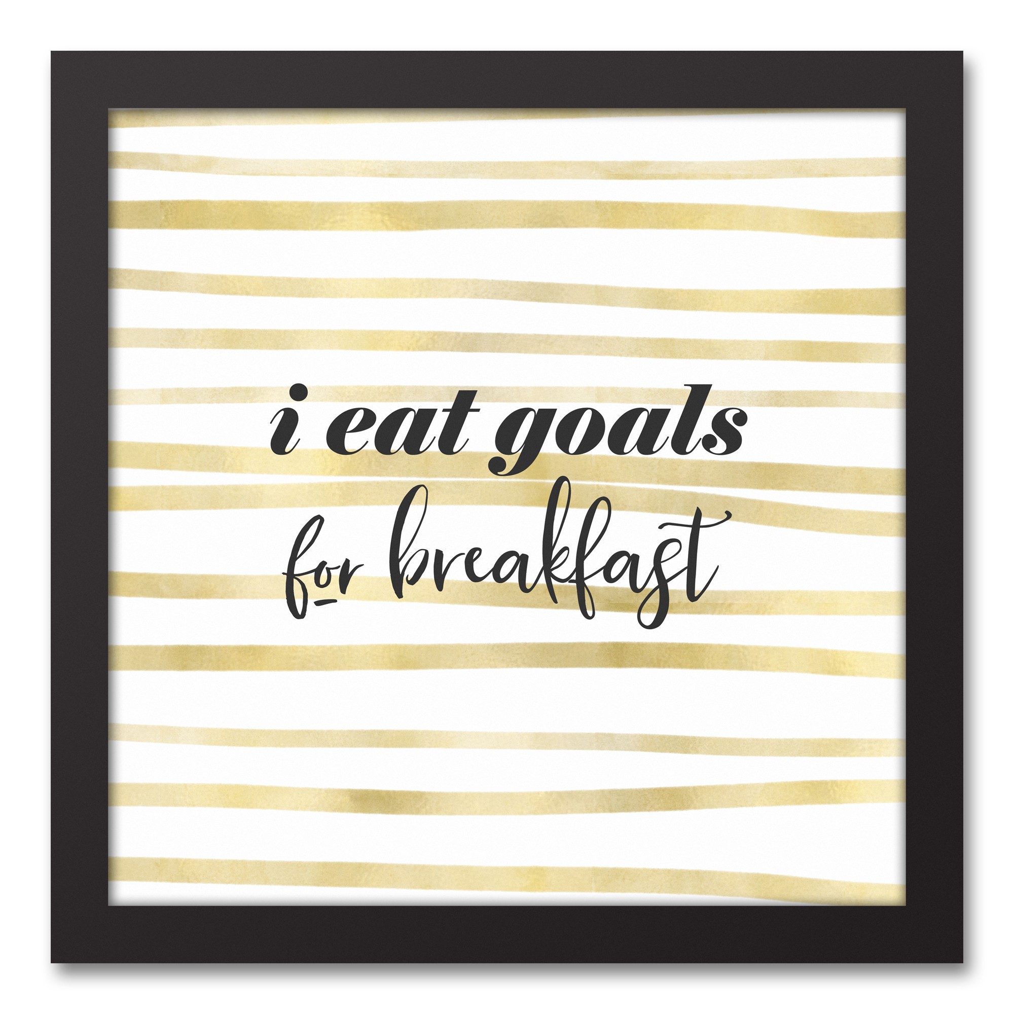 I Eat Goals for Breakfast 12x12 Black Framed Canvas