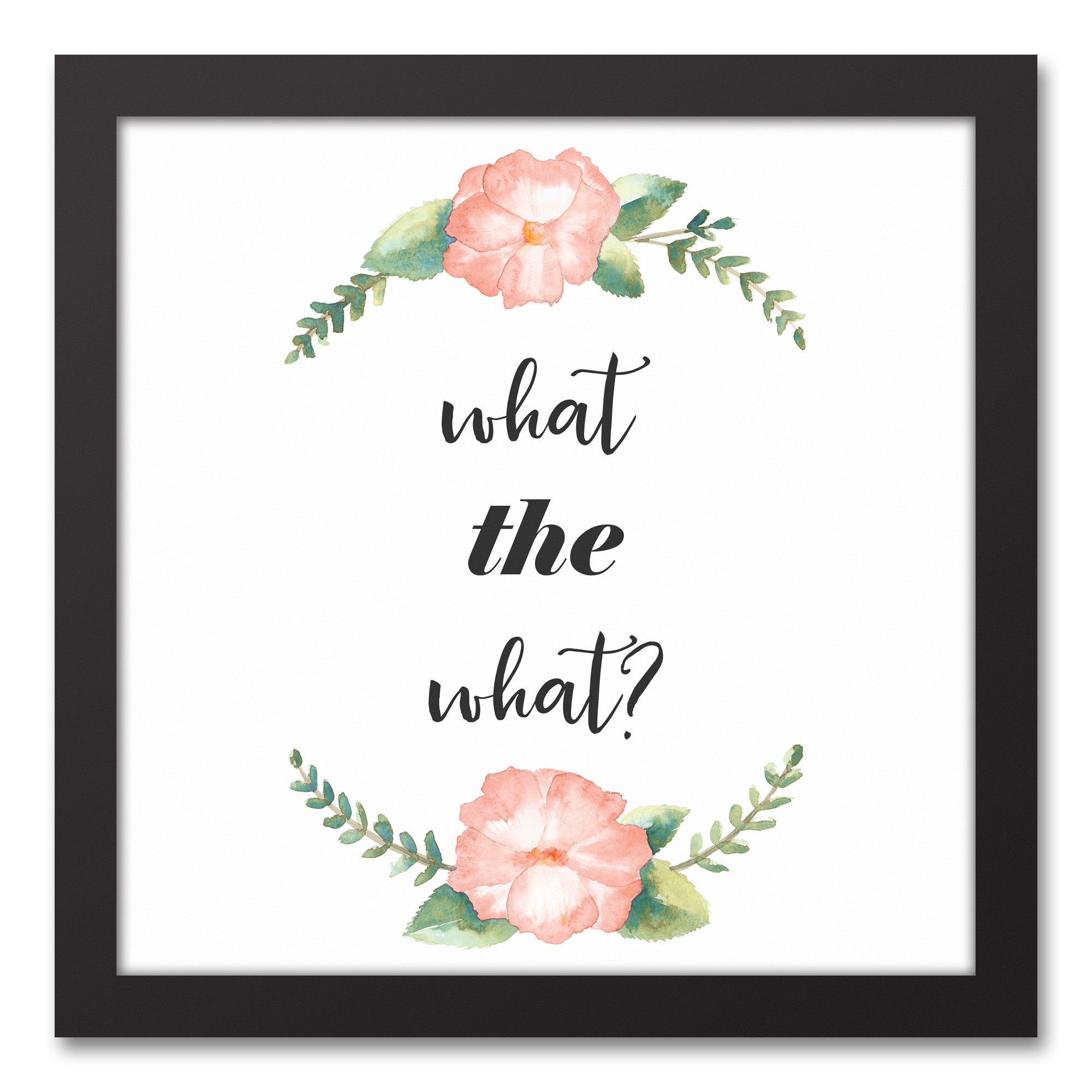 What the What? 12x12 Black Framed Canvas