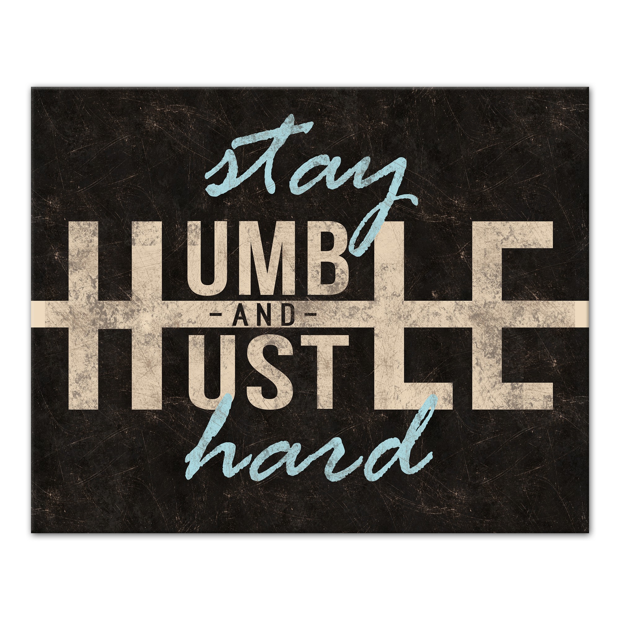 Stay Humble Hustle Hard 16x20 Canvas Wall Art