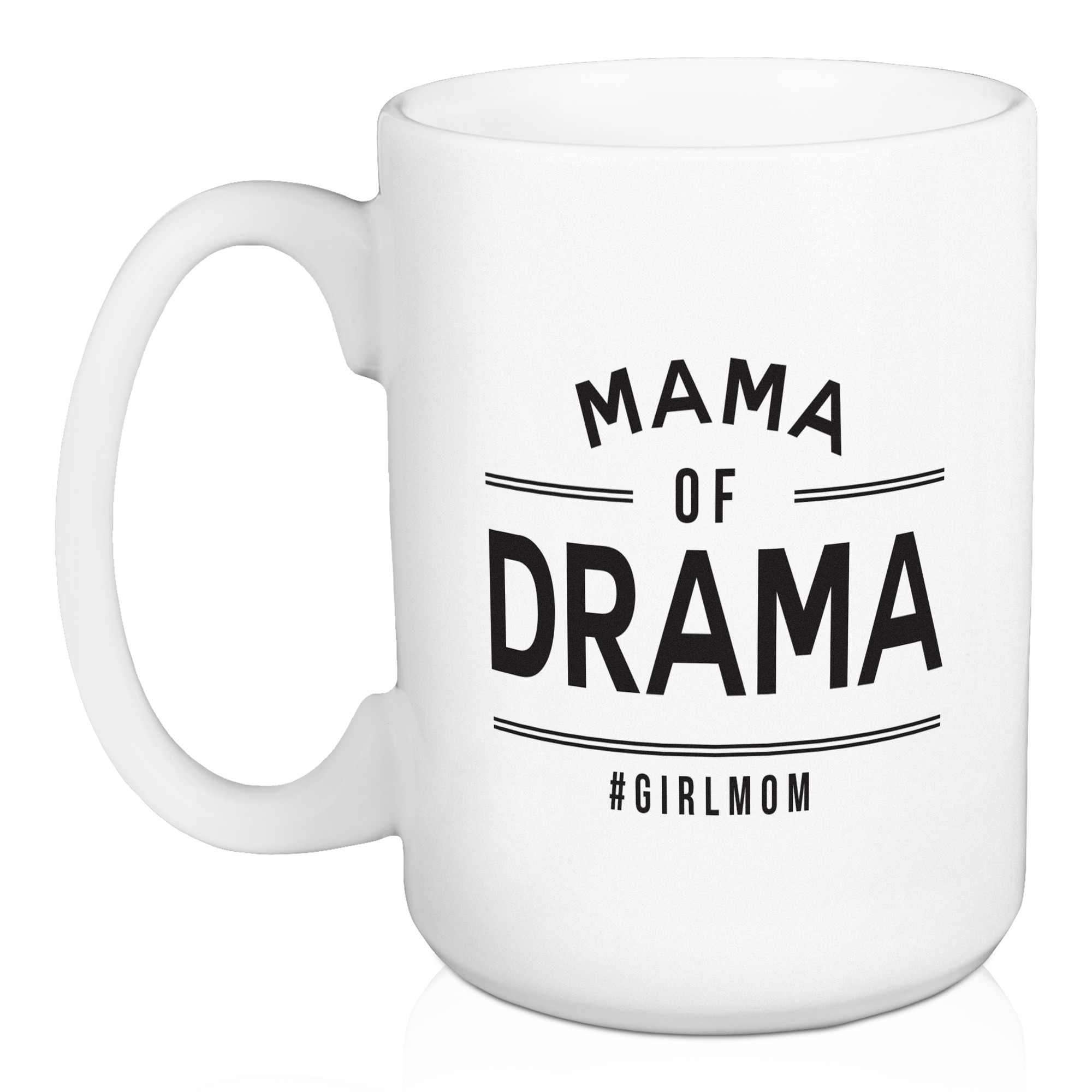 Mama of Drama 15 oz Mug