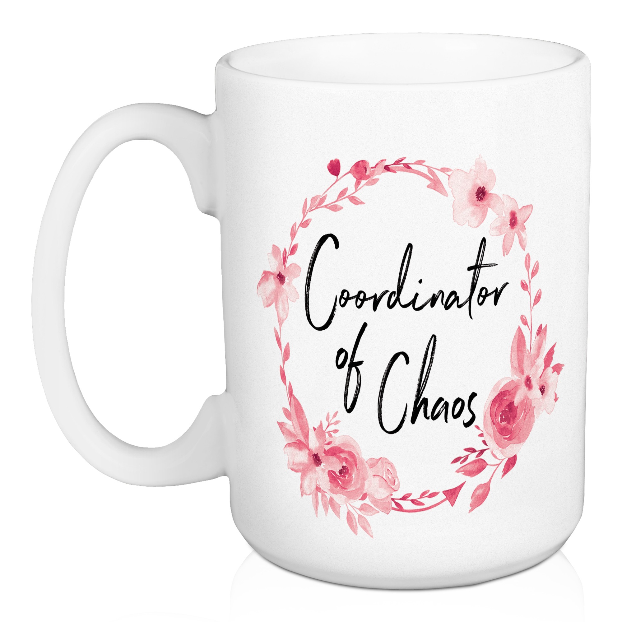Coordinator of Chaos 15 oz Mug