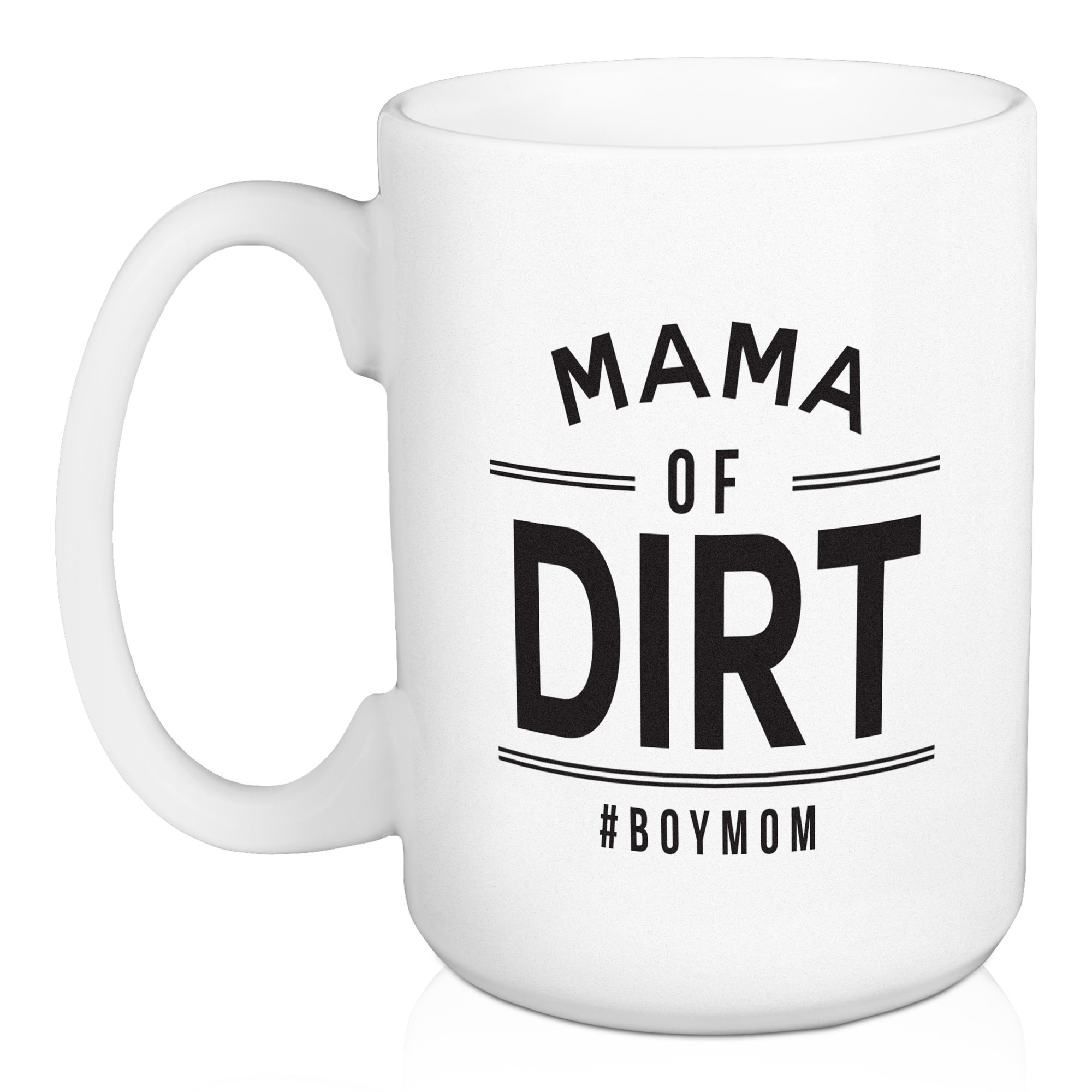 Mama of Dirt 15 oz Mug