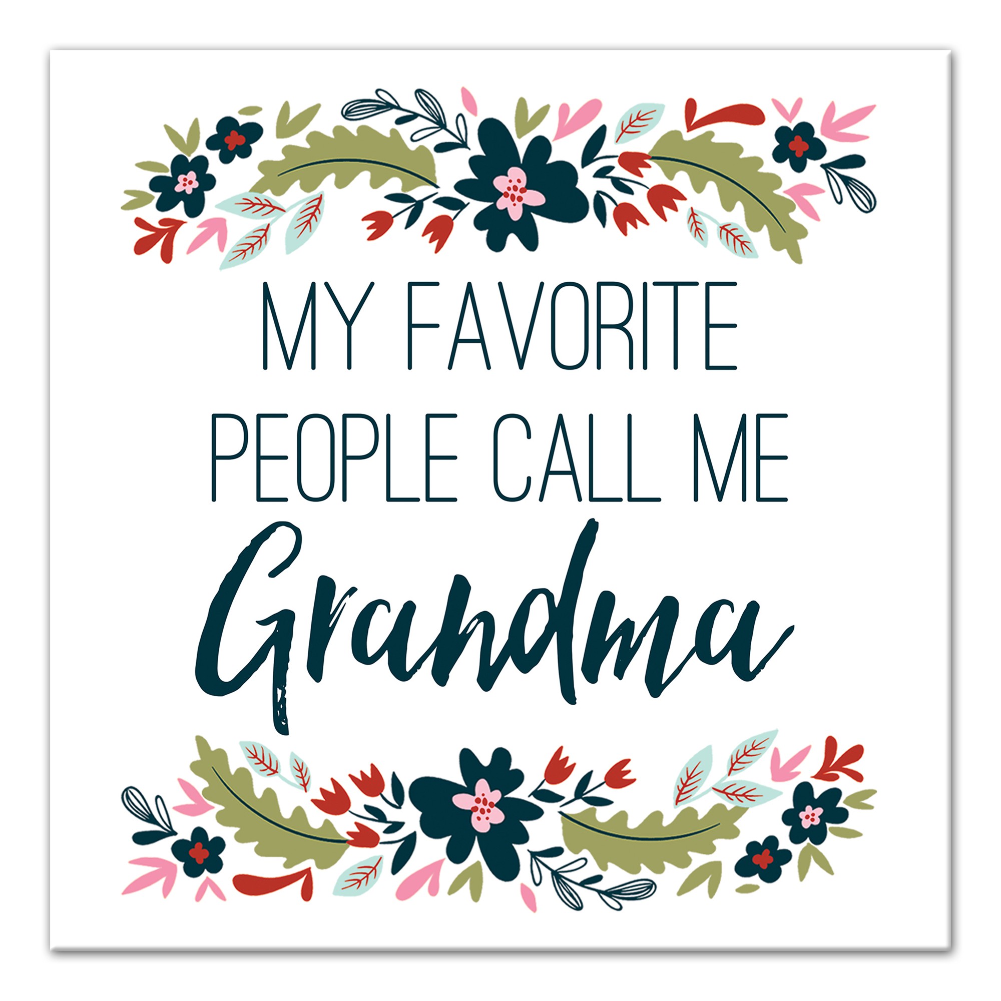 My Favorite People Call Me Grandma 12x12 Canvas Wall Art