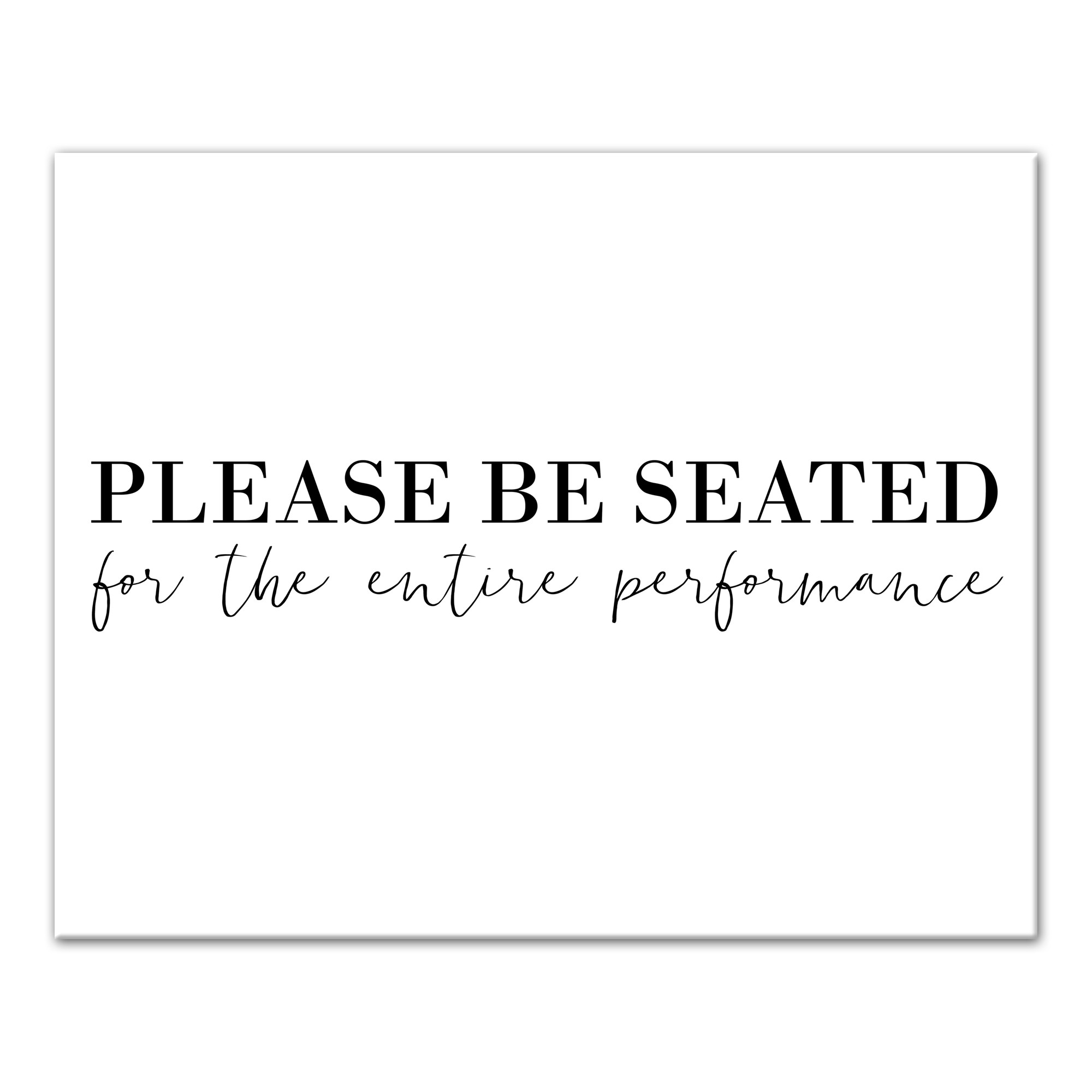 Please Be Seated 16x20 Canvas Wall Art