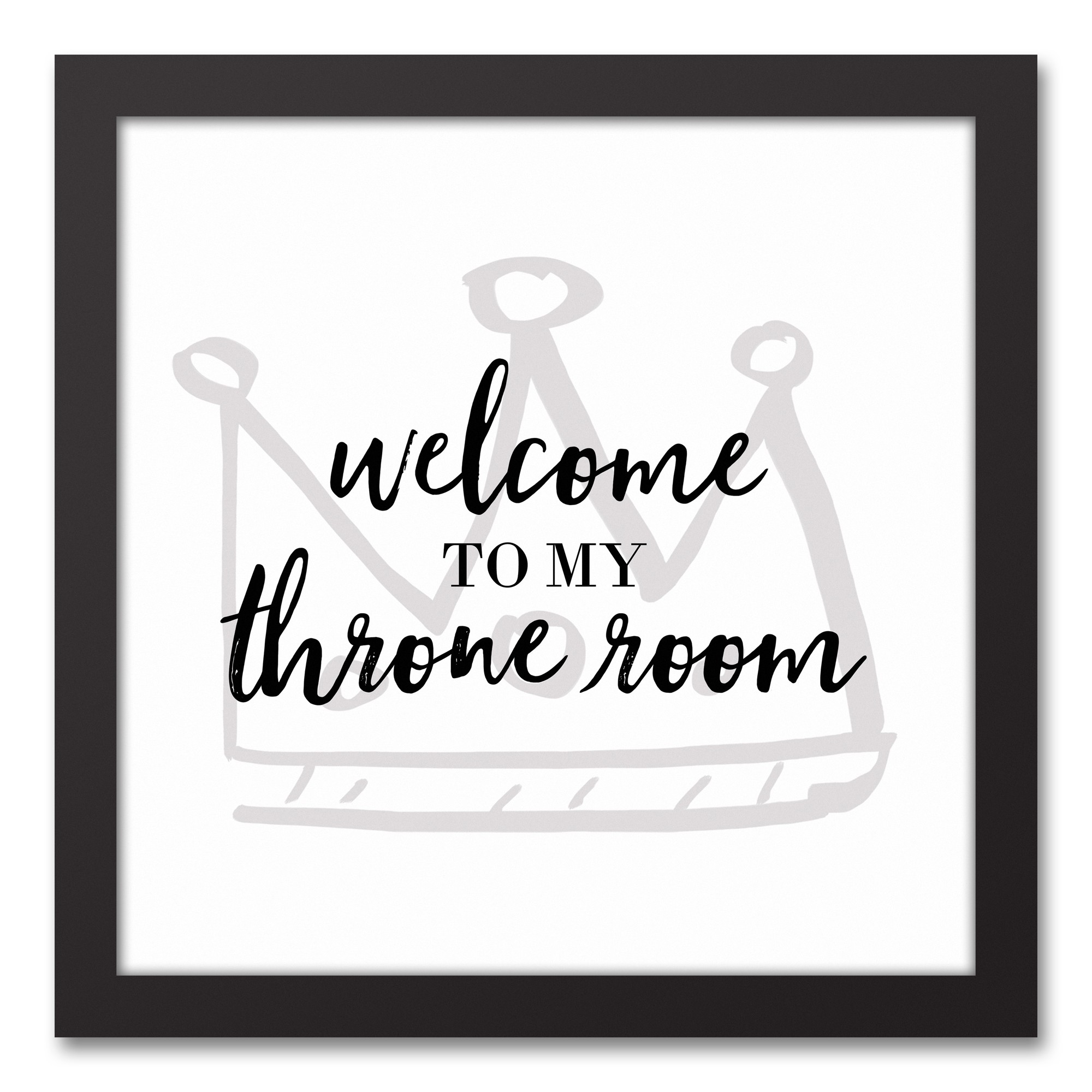 Welcome To My Throne Room 12x12 Black Framed Canvas