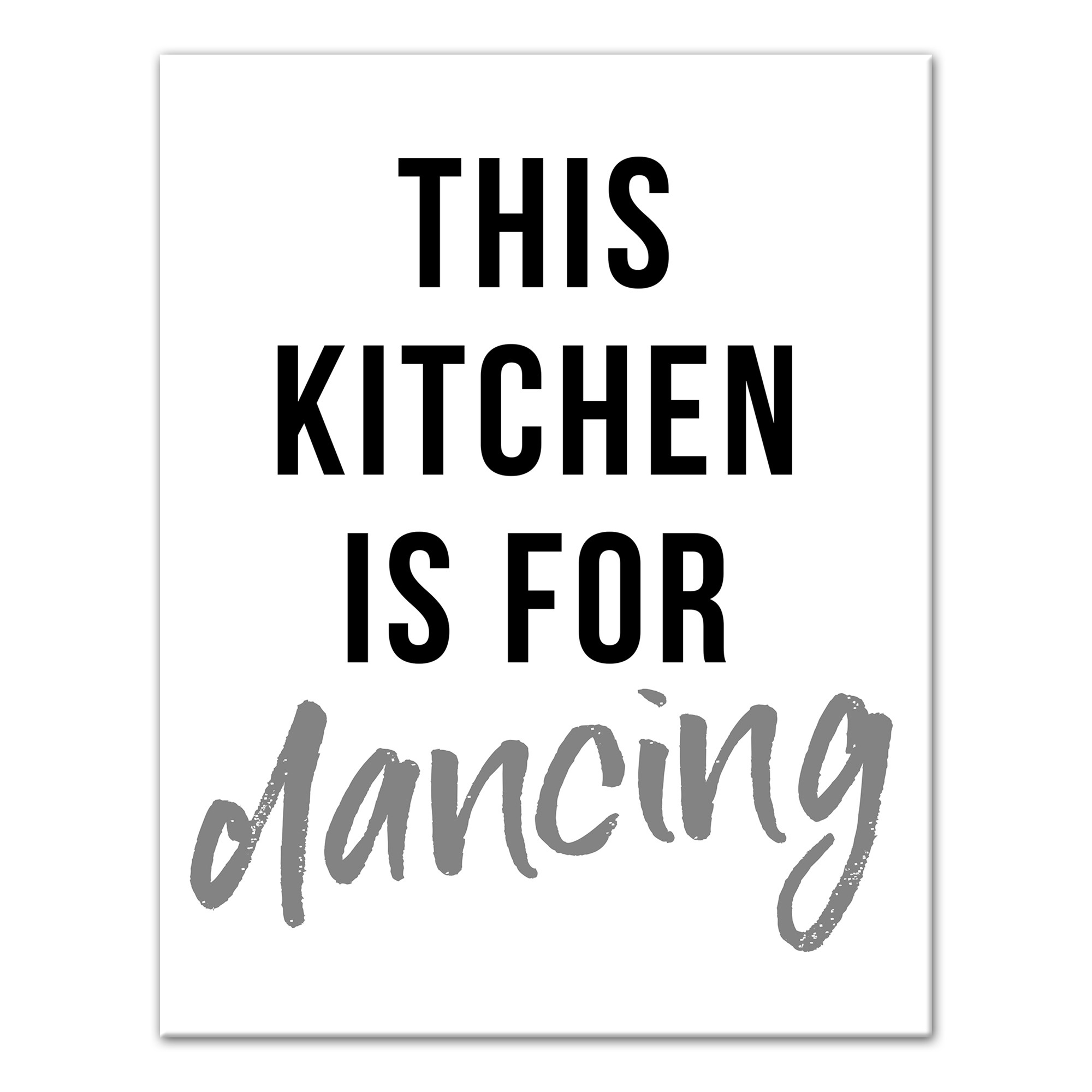 This Kitchen Is For Dancing 11x14 Canvas Wall Art