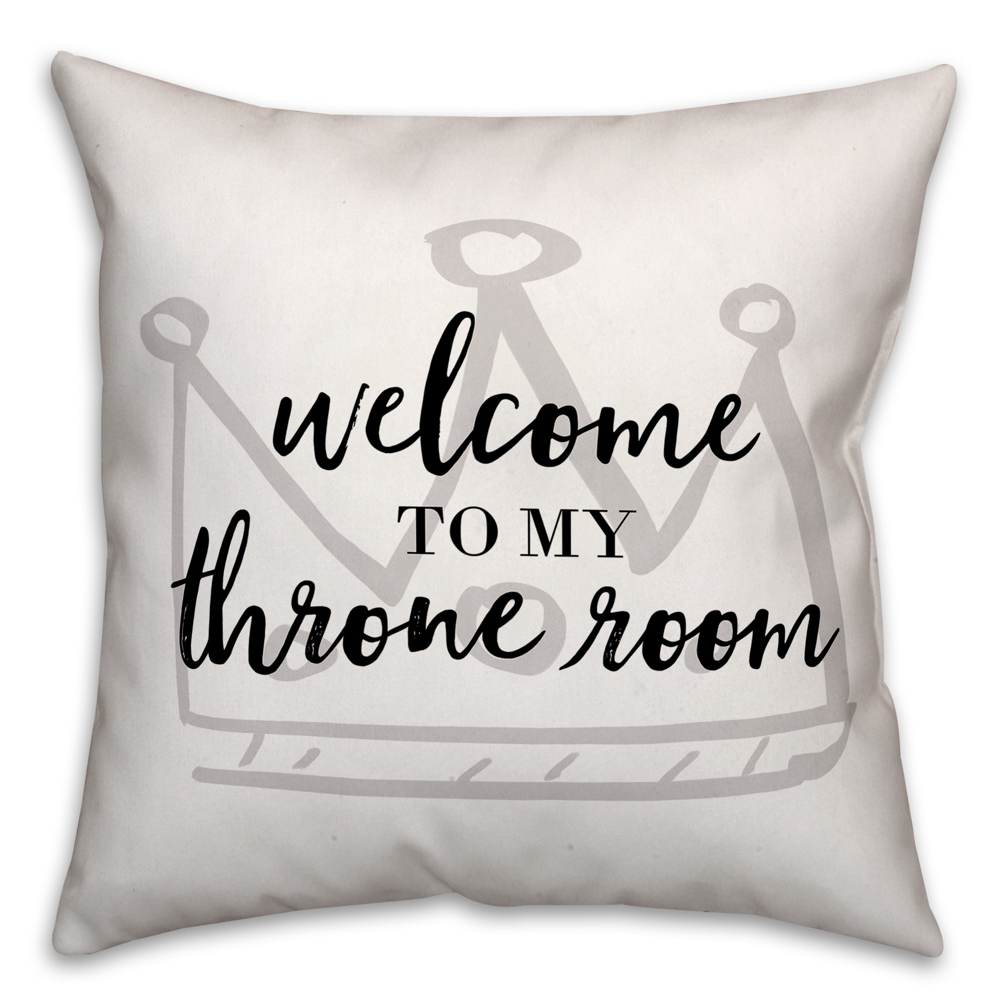 Welcome To My Throne Room 18x18 Spun Poly Pillow