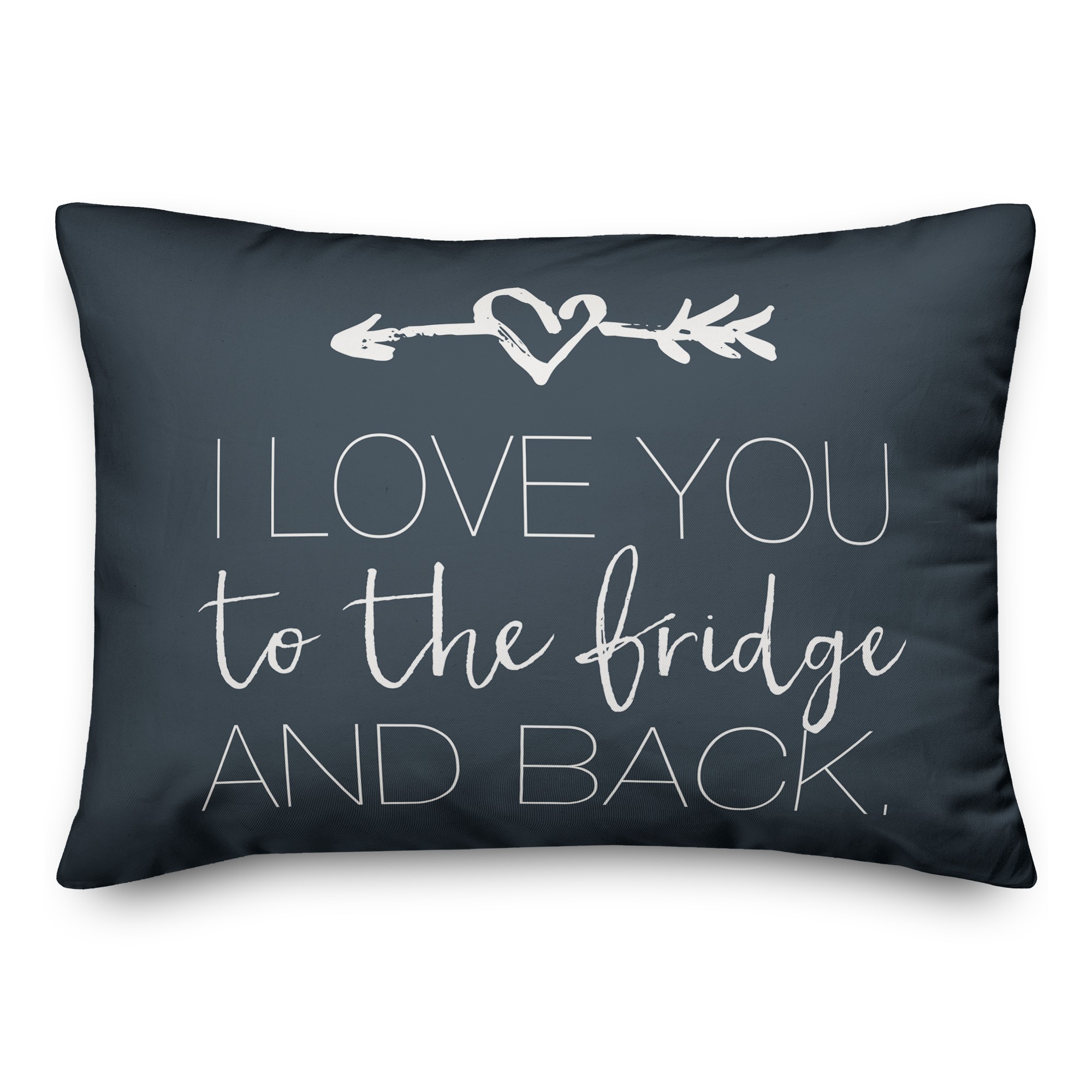 I Love You To The Fridge and Back 14x20 Spun Poly Pillow