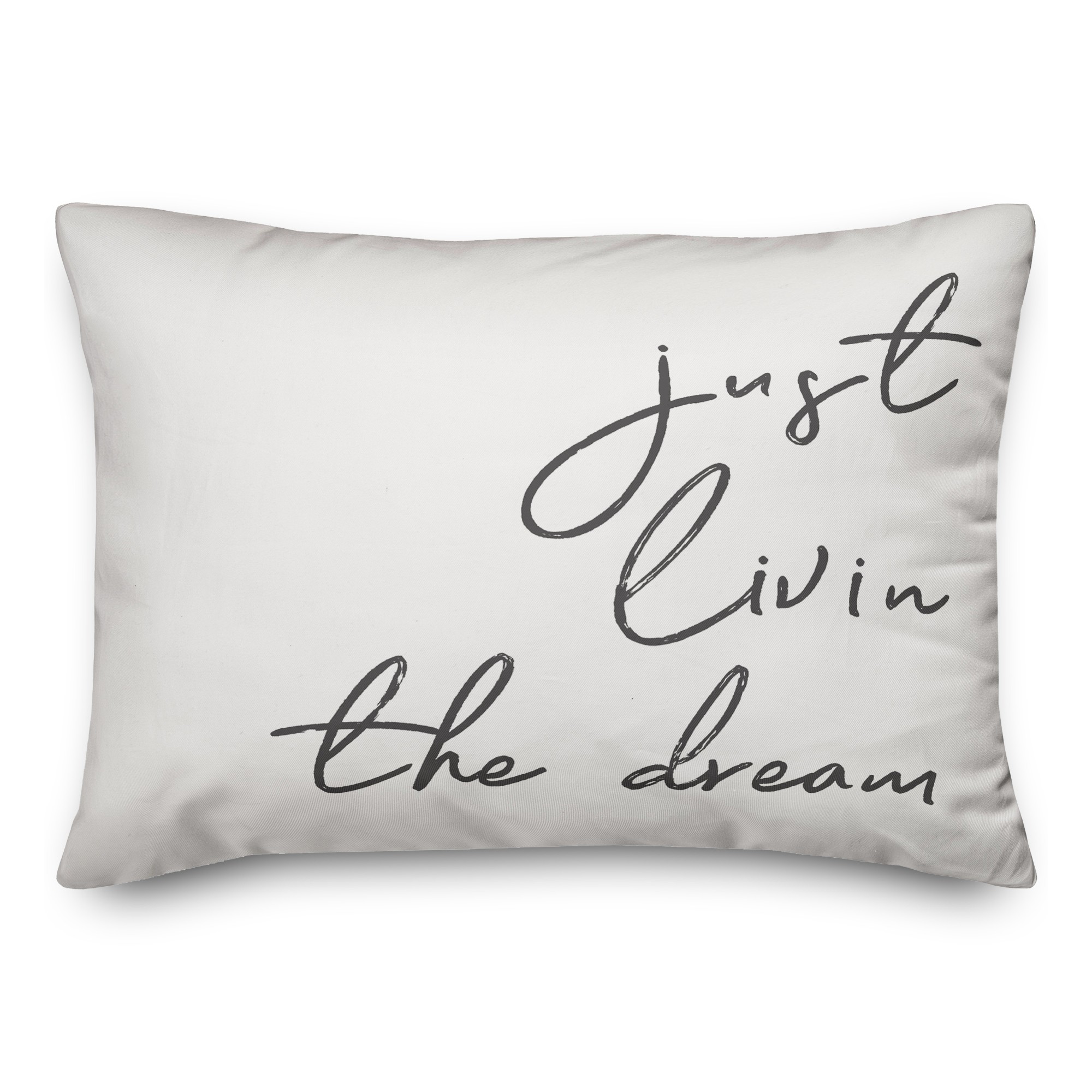 Just Livin' The Dream 14x20 Spun Poly Pillow