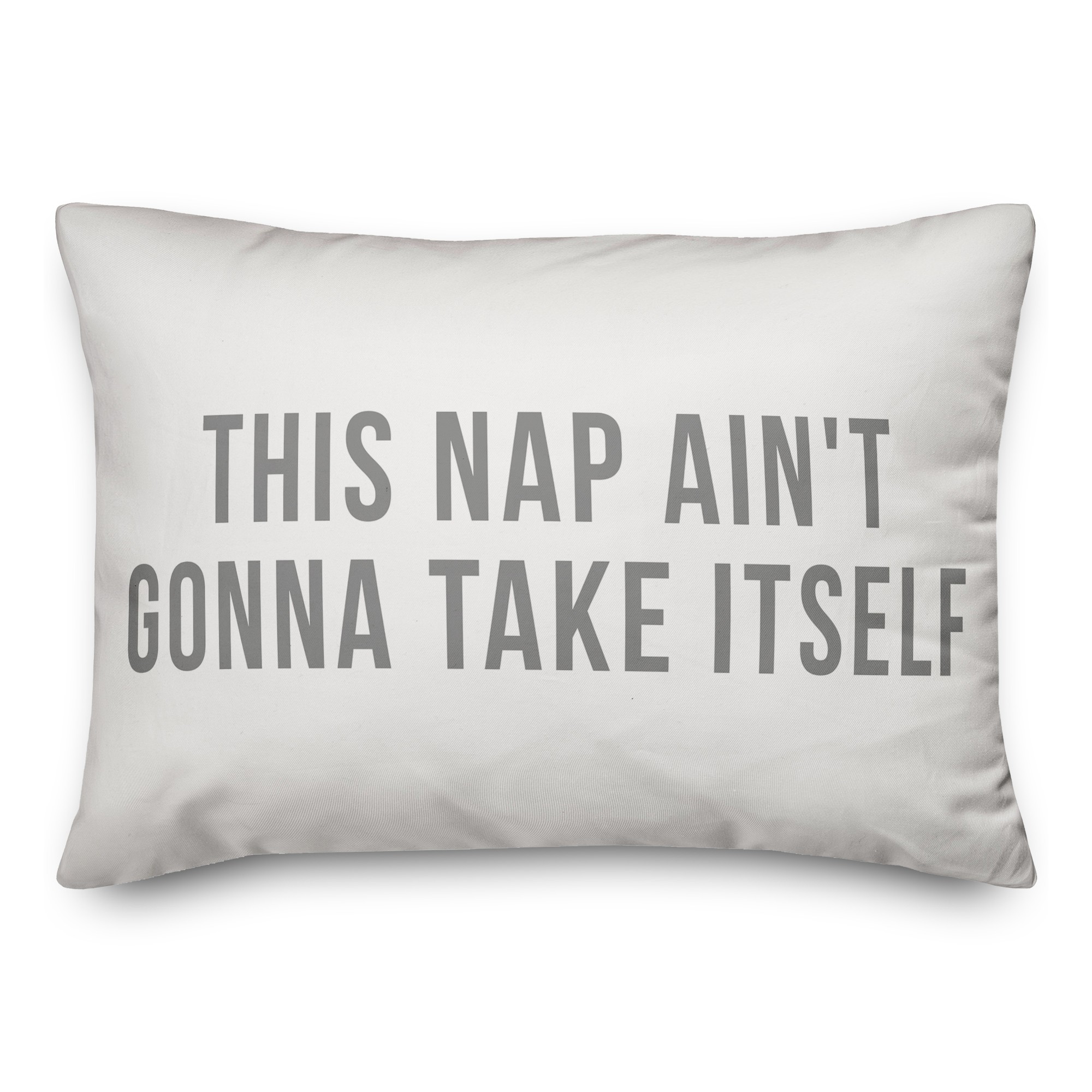 This Nap Ain't Gonna Take Itself 14x20 Spun Poly Pillow