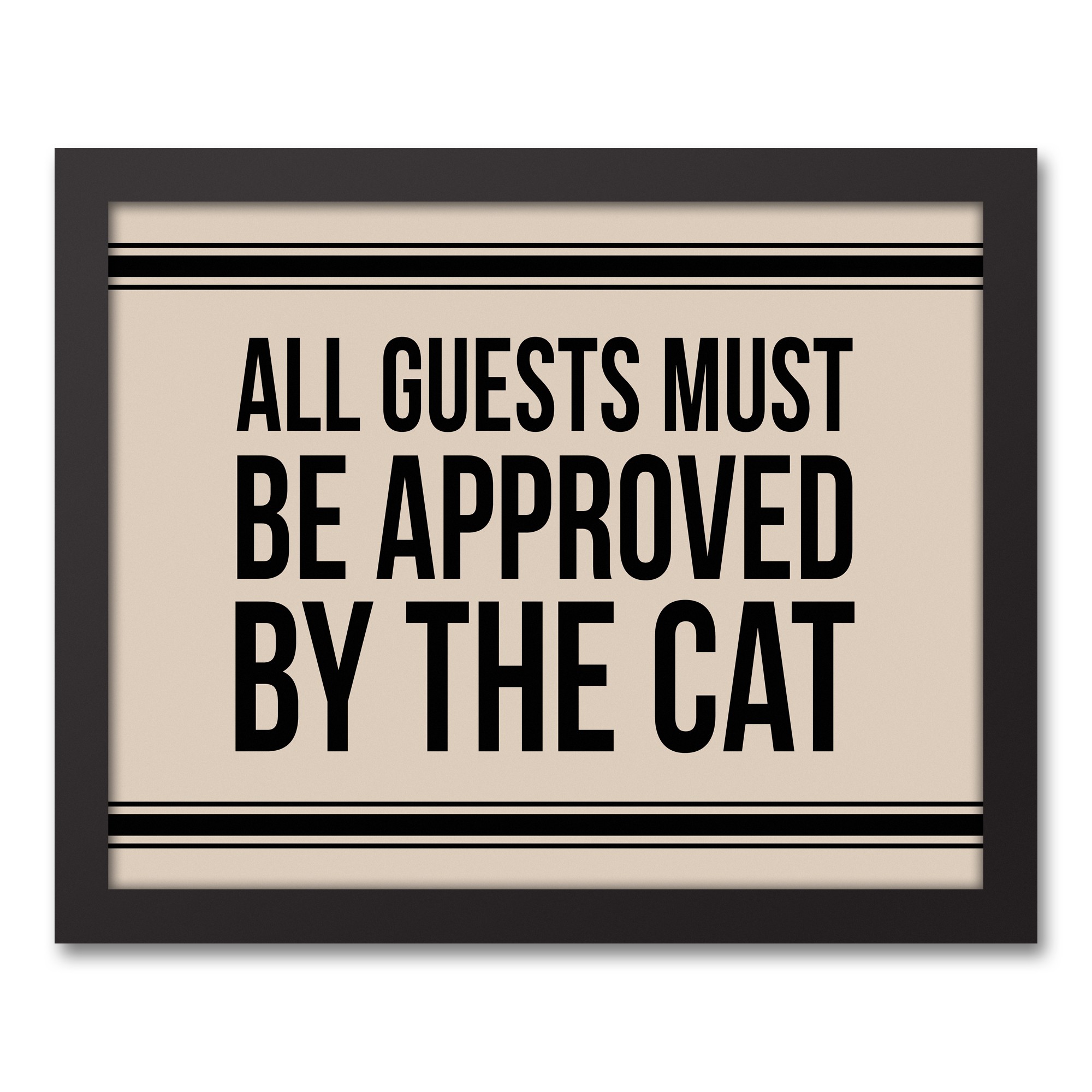 All Guests Must Be Approved By The Cat 11x14 Black Framed Canvas