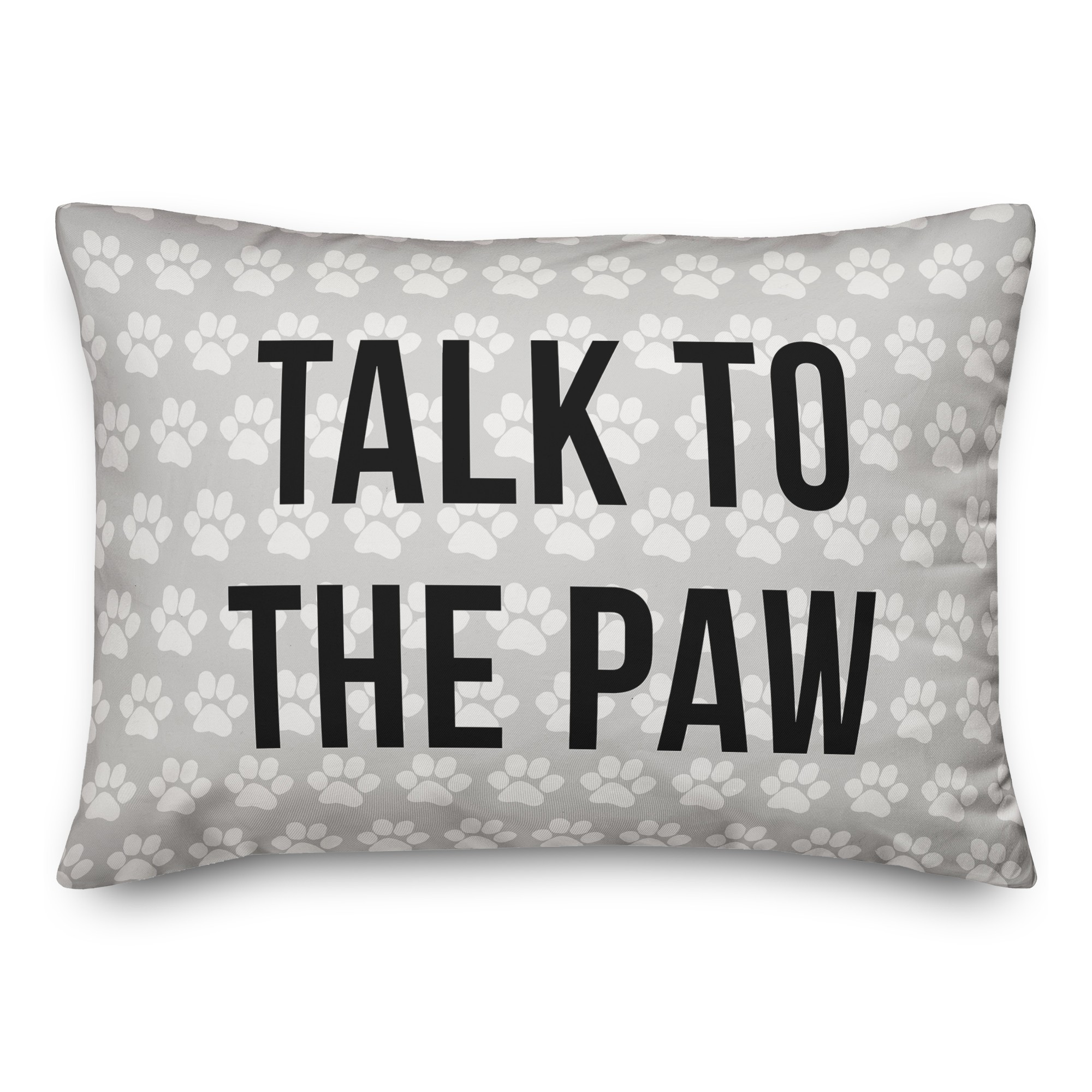 Talk To The Paw 14x14 Poly Twill Pillow