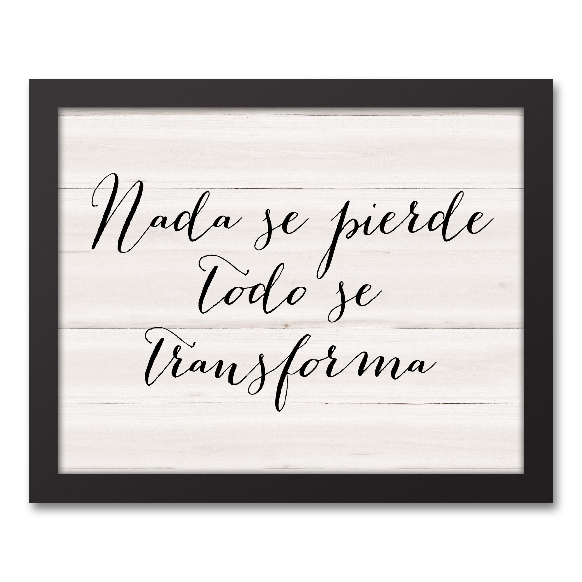 Nada Se Pierde Todo Se Transforma 11x14 Black Framed Canvas