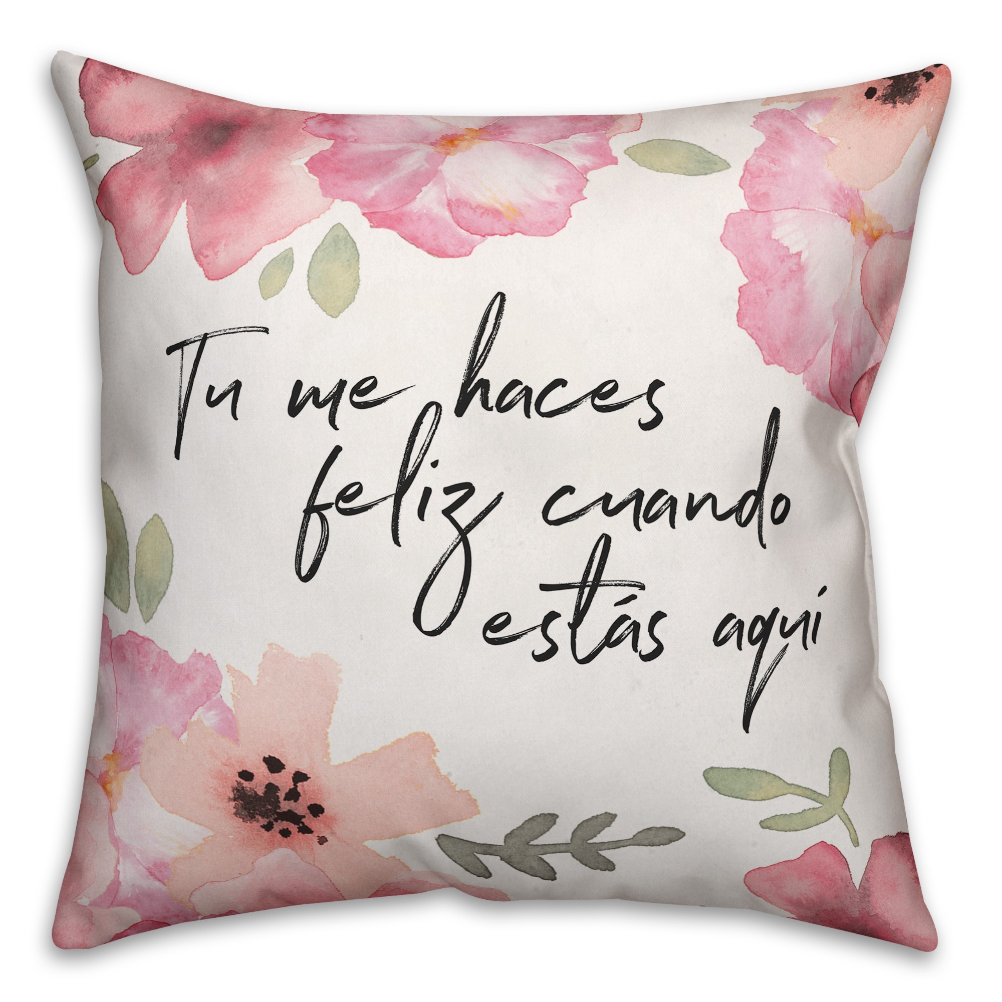 Feliz Cuando Estas Aqui 18x18 Spun Poly Pillow