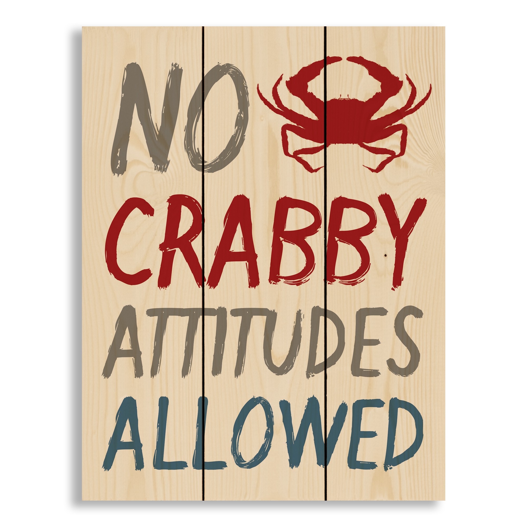 No Crabby Attitudes Allowed 10.5x14 Pallet Wood Art