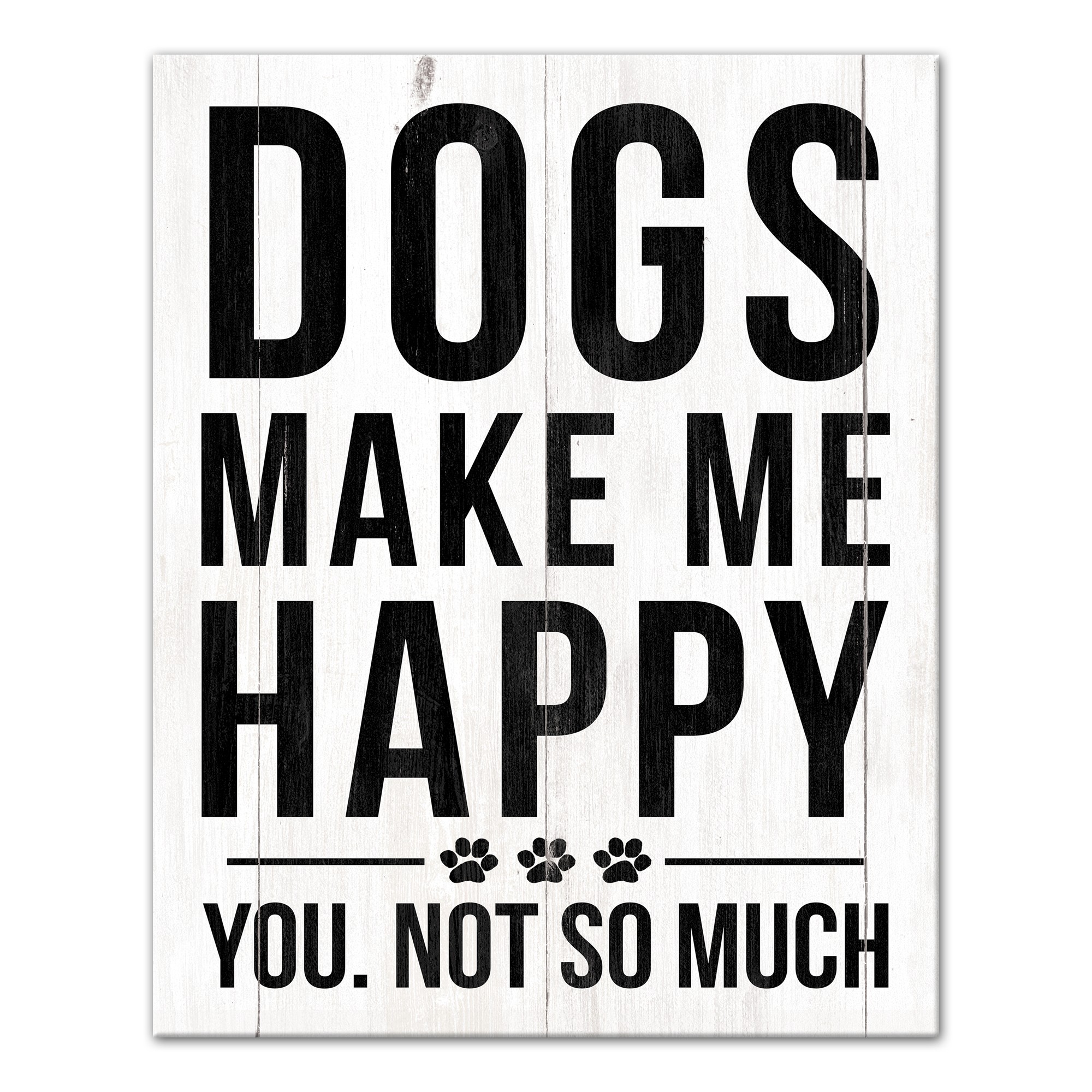 Dogs Make Me Happy 16x20 Canvas Wall Art