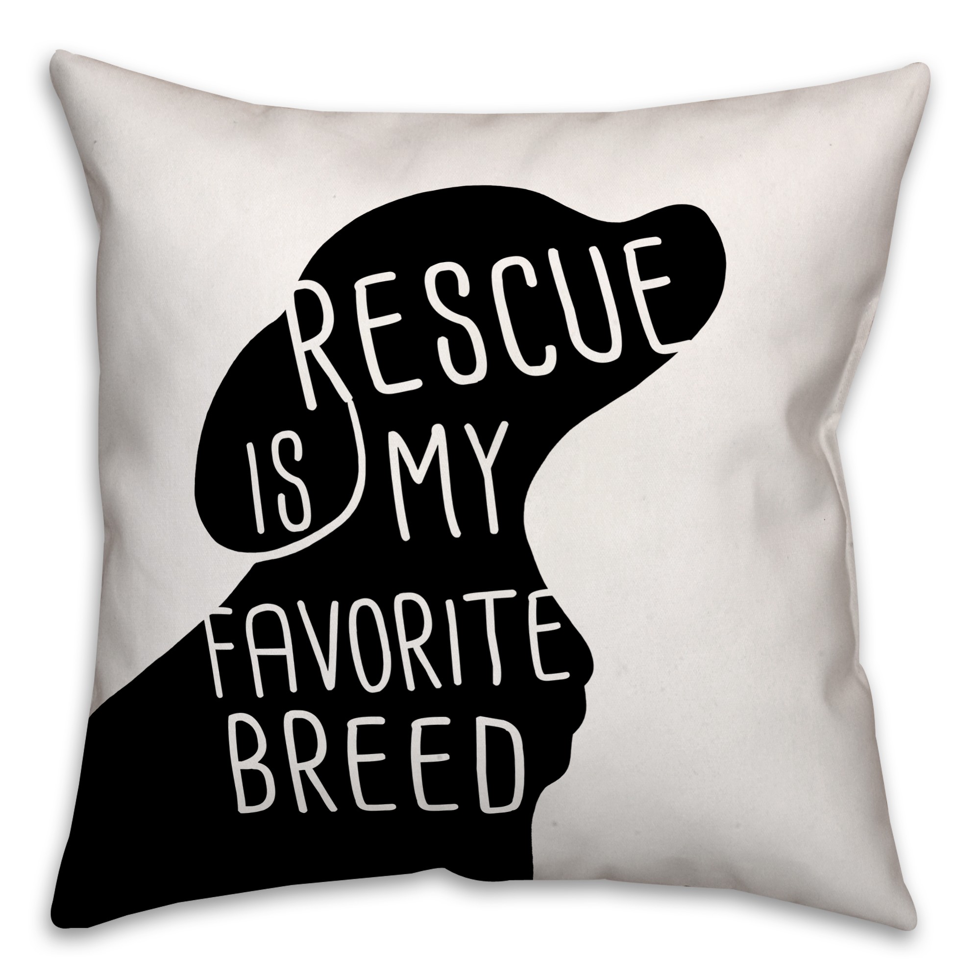 Rescue is my Favorite Breed 18x18 Spun Poly Pillow