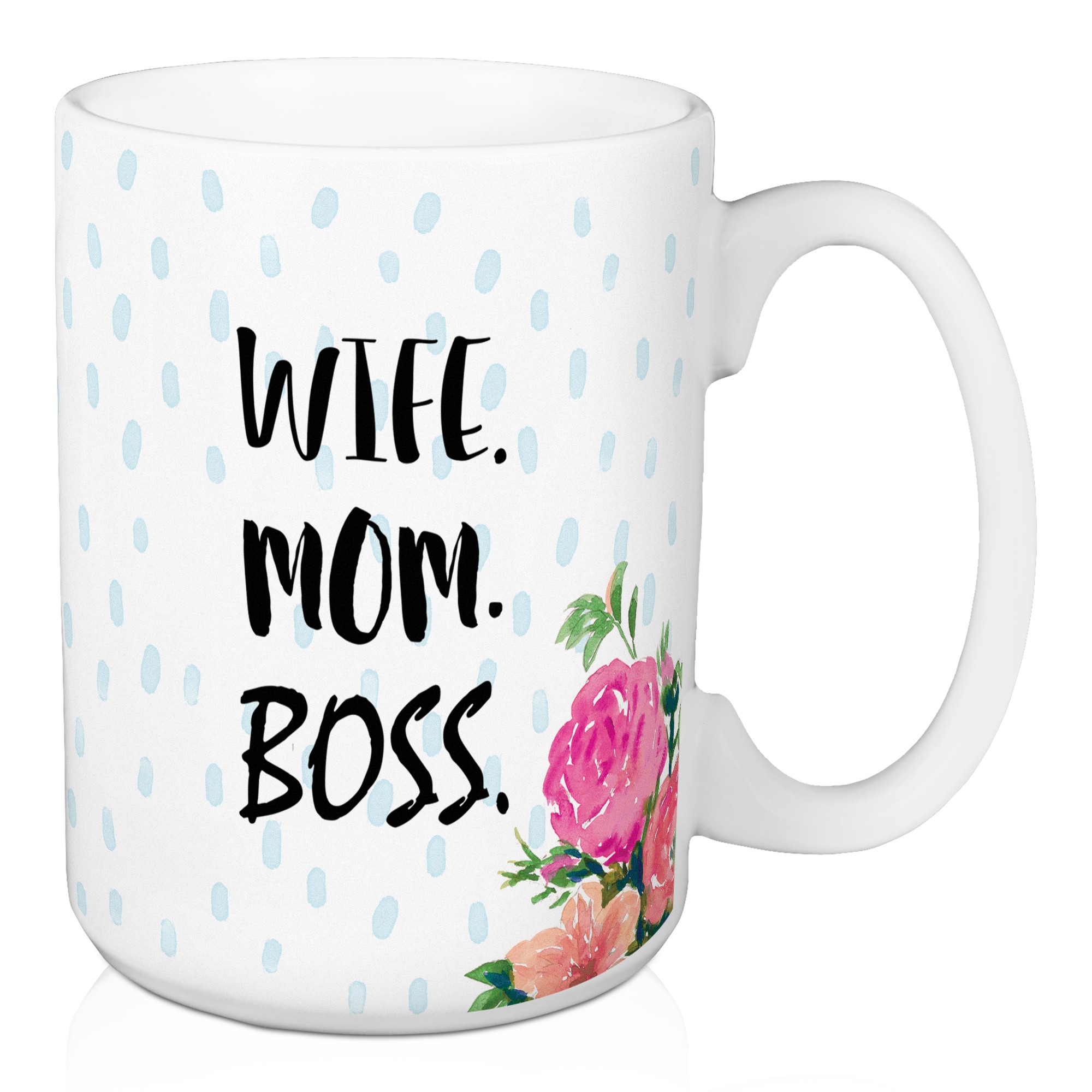 Wife Mom Boss 15 oz Mug