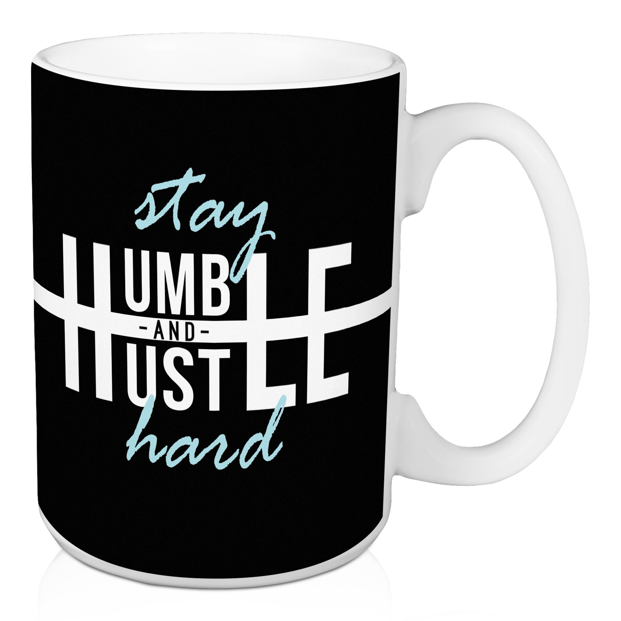 Stay Humble and Hustle Hard 15 oz Mug