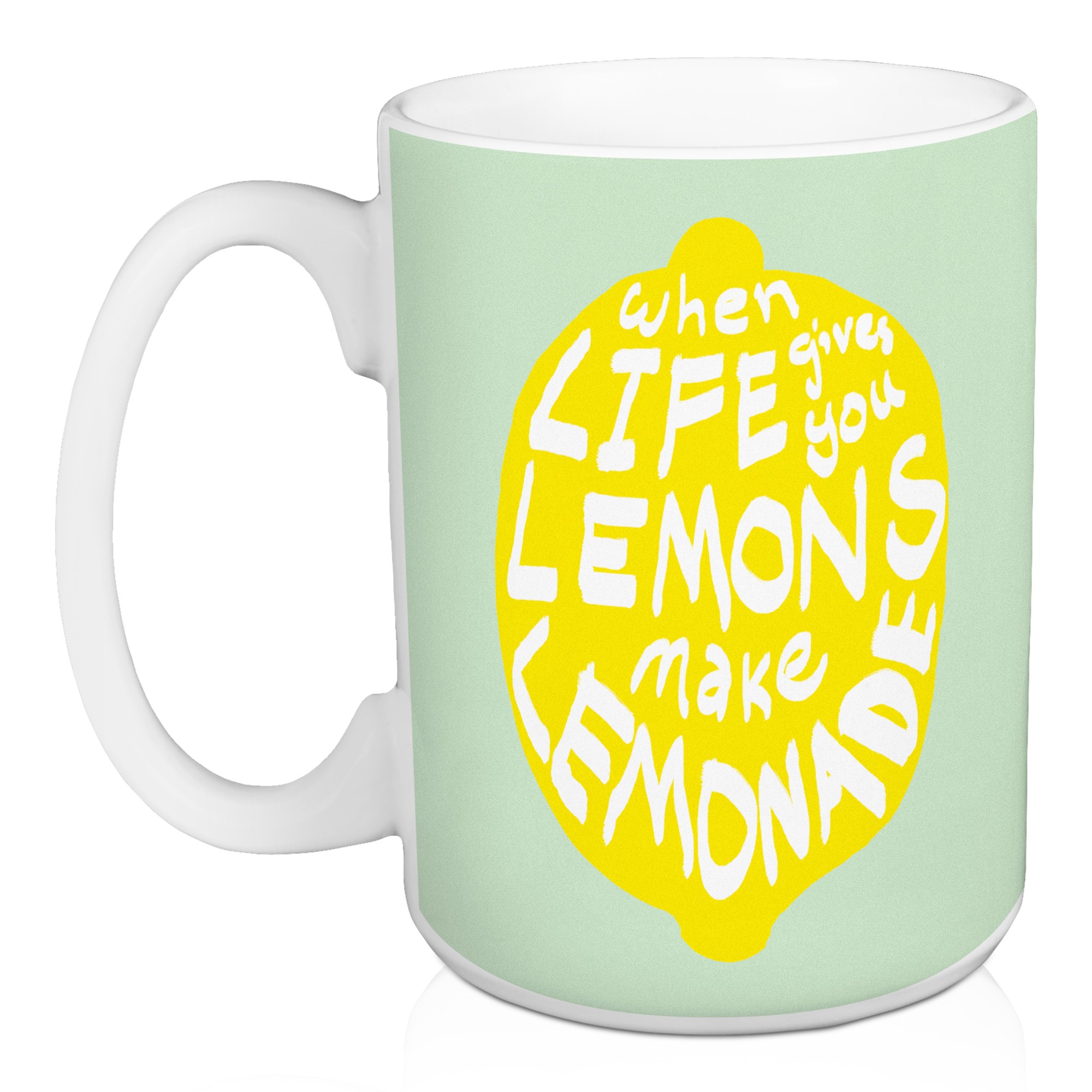 When Life Gives You Lemons 15 oz Mug