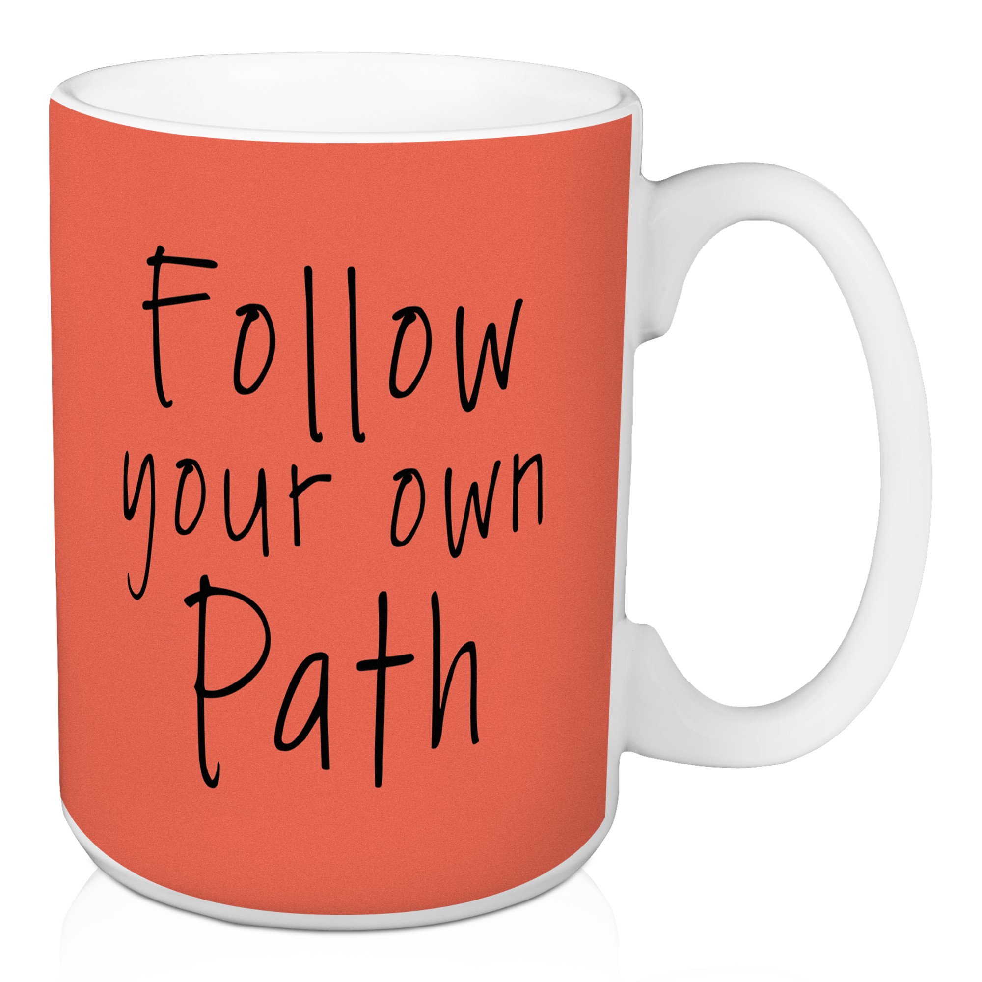 Follow Your Own Path 15 oz Mug