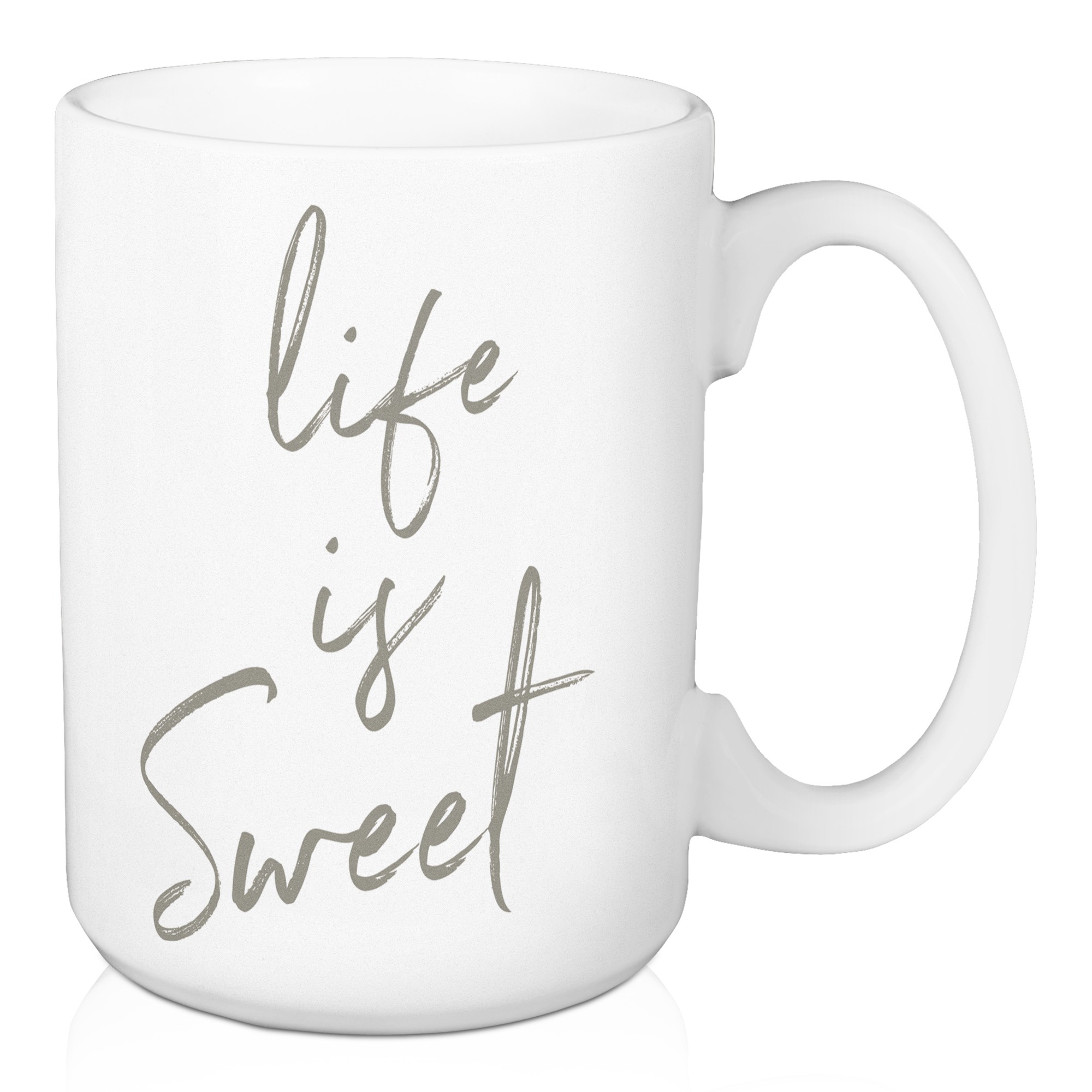 Life Is Sweet 15 oz Mug