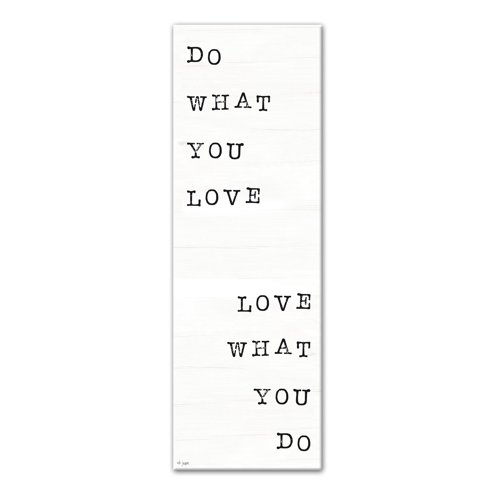 Do What You Love Love What You Do 12x36 Canvas Wall Art