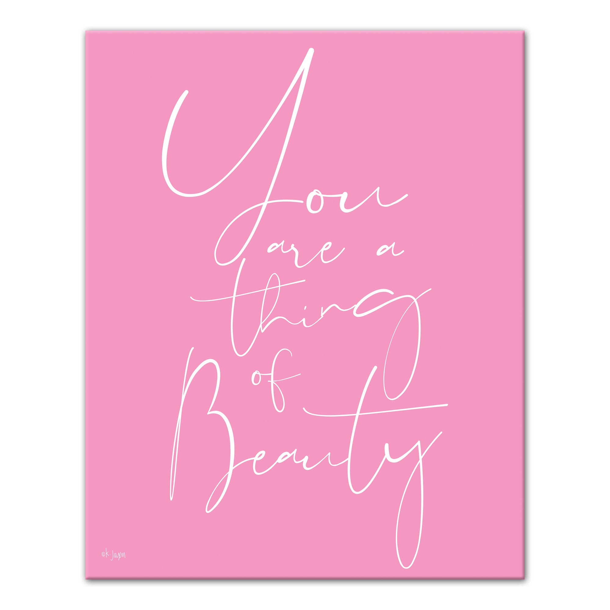 You Are A Thing of Beauty 16x20 Canvas Wall Art