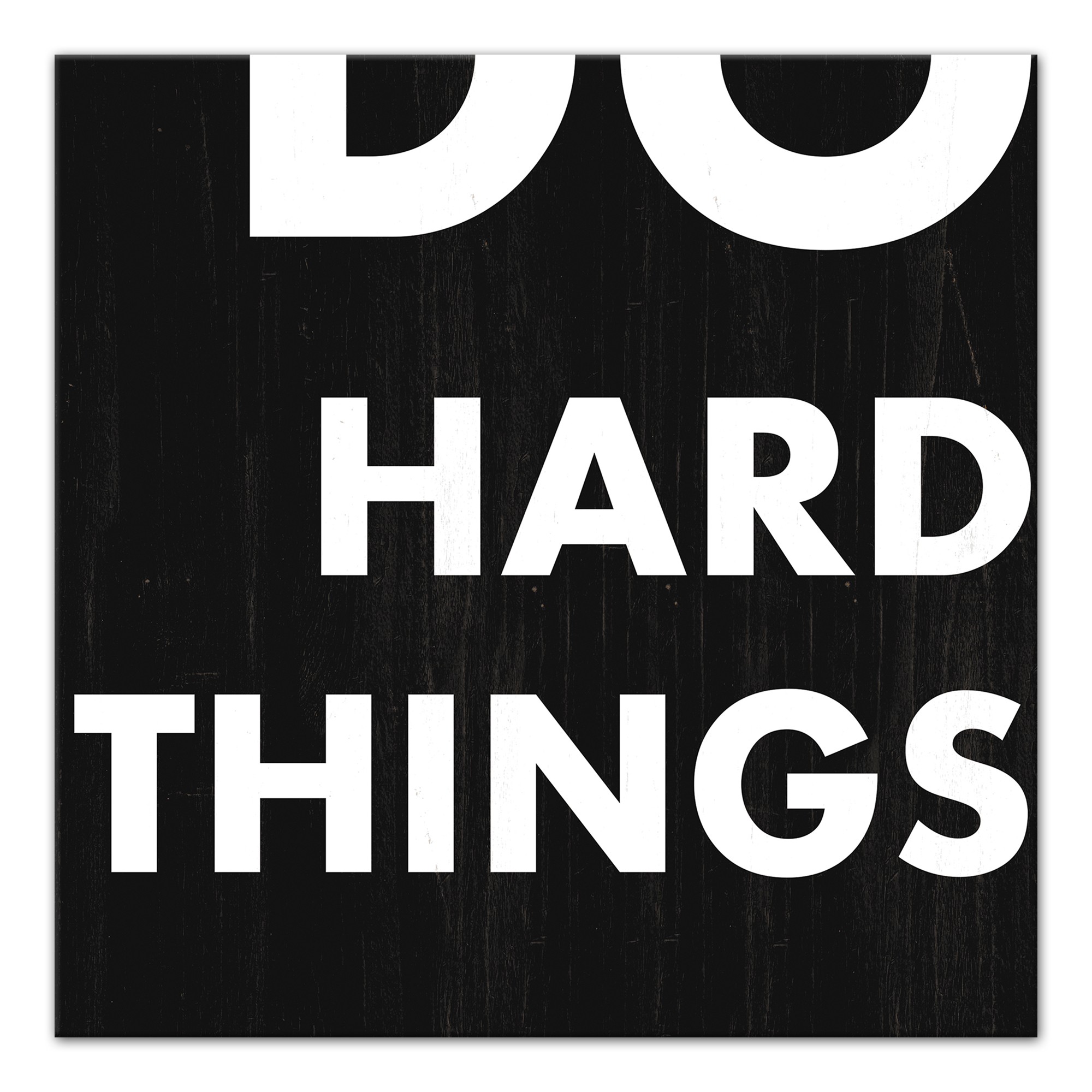 Do Hard Things 12x12 Canvas Wall Art