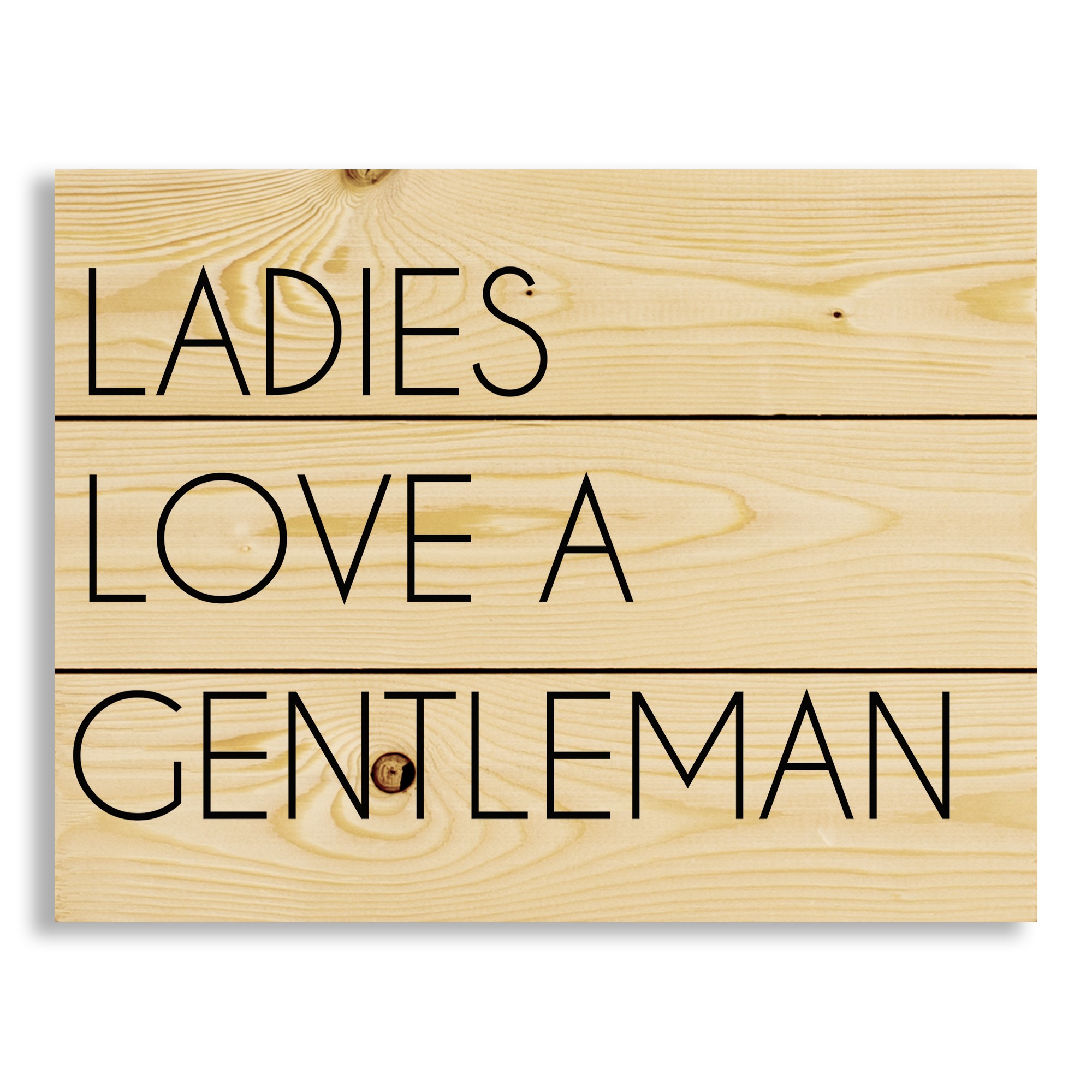 Ladies Love A Gentleman 14x10.5 Pallet Wood Art