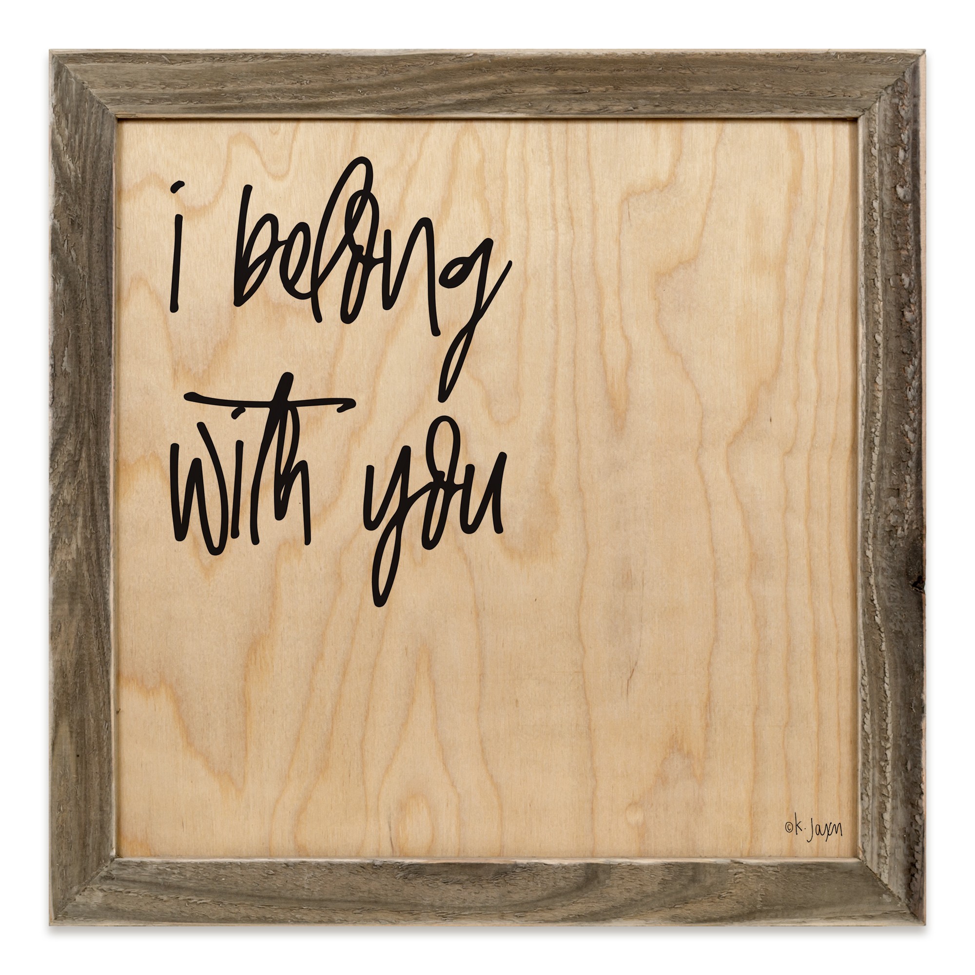 I Belong With You 12x12 Framed Pallet Wood Art
