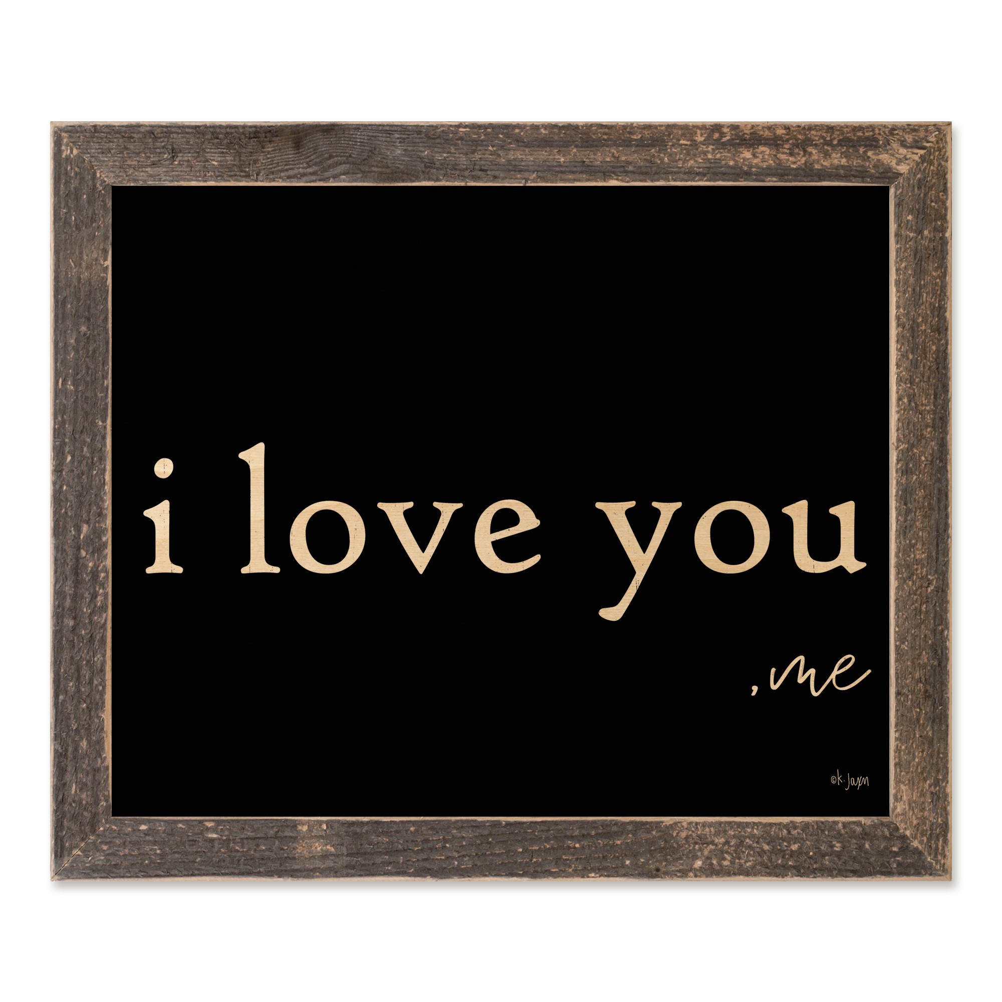 I Love You -Me 14x11 Framed Pallet Wood Art