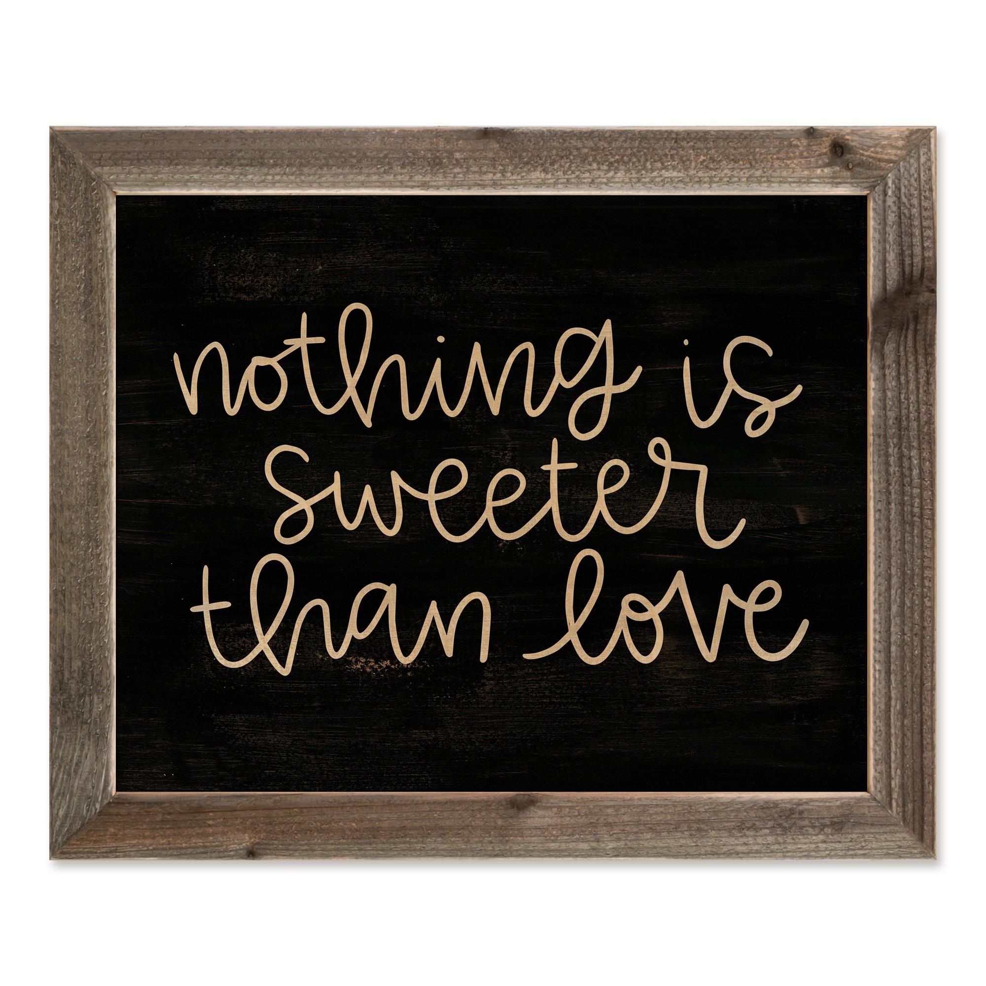 Nothing Is Sweeter Than Love 20x16 Framed Pallet Wood Art