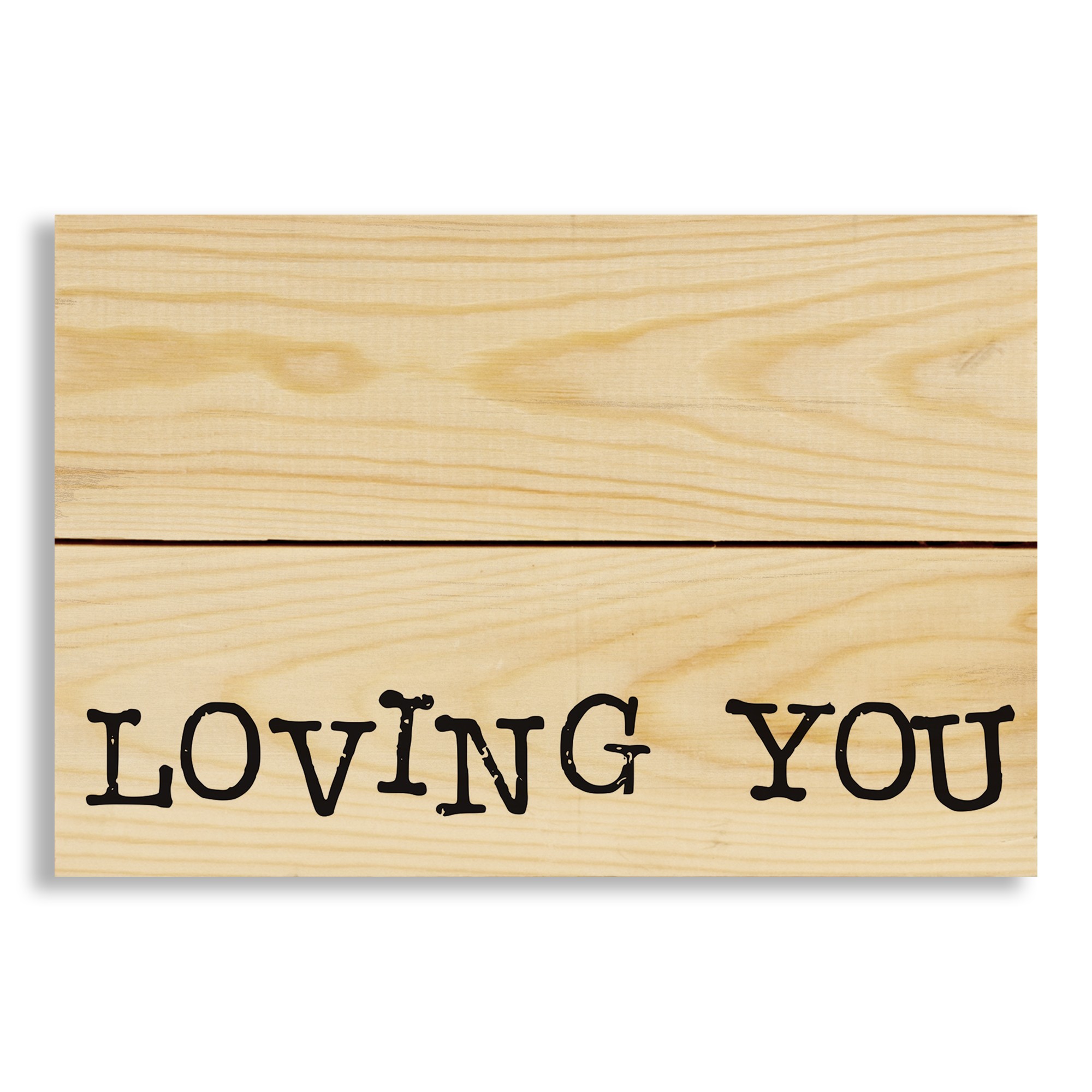 Loving You 10.5x7 Pallet Wood Art