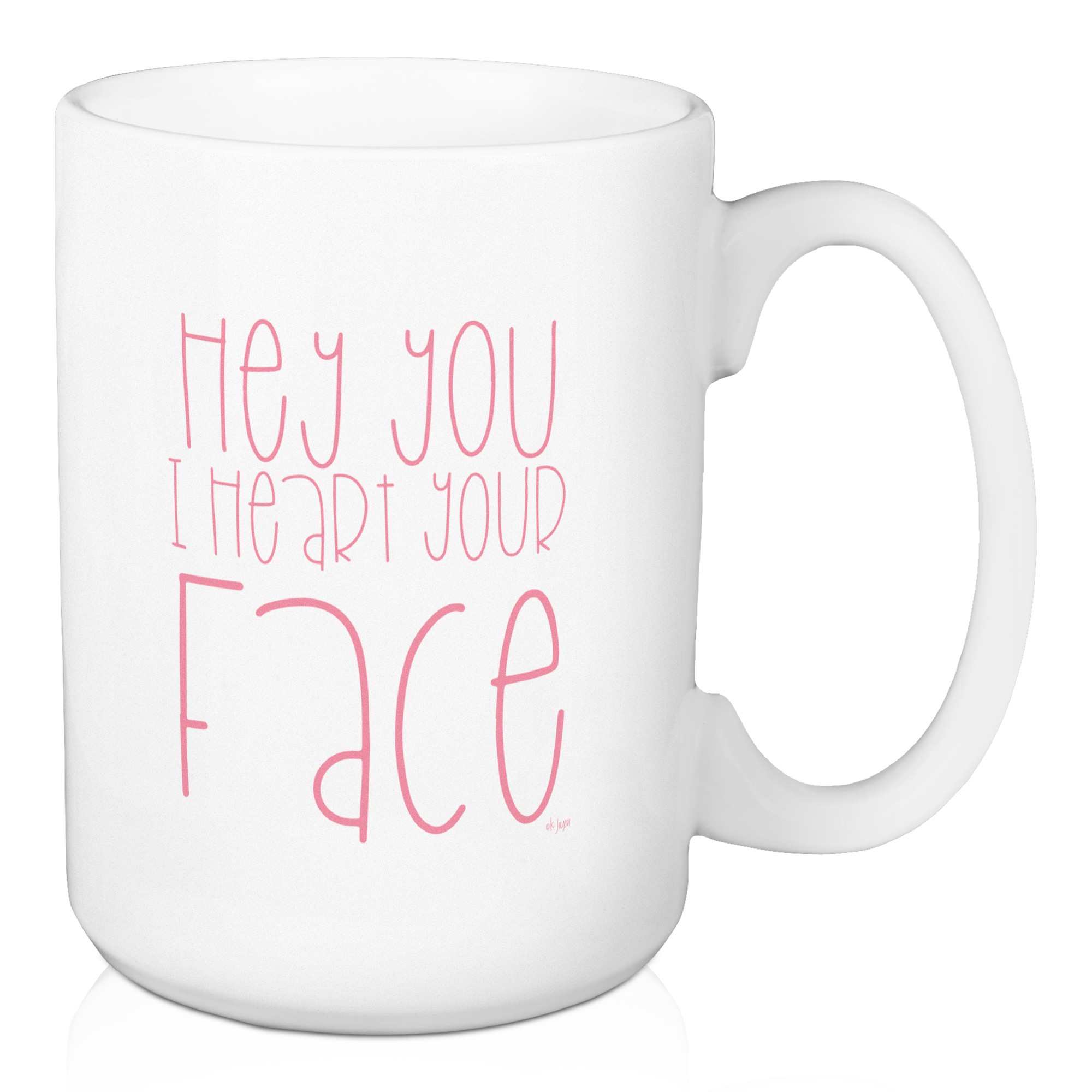 Jaxn Blvd Hey You I Heart Your Face 15 oz Mug