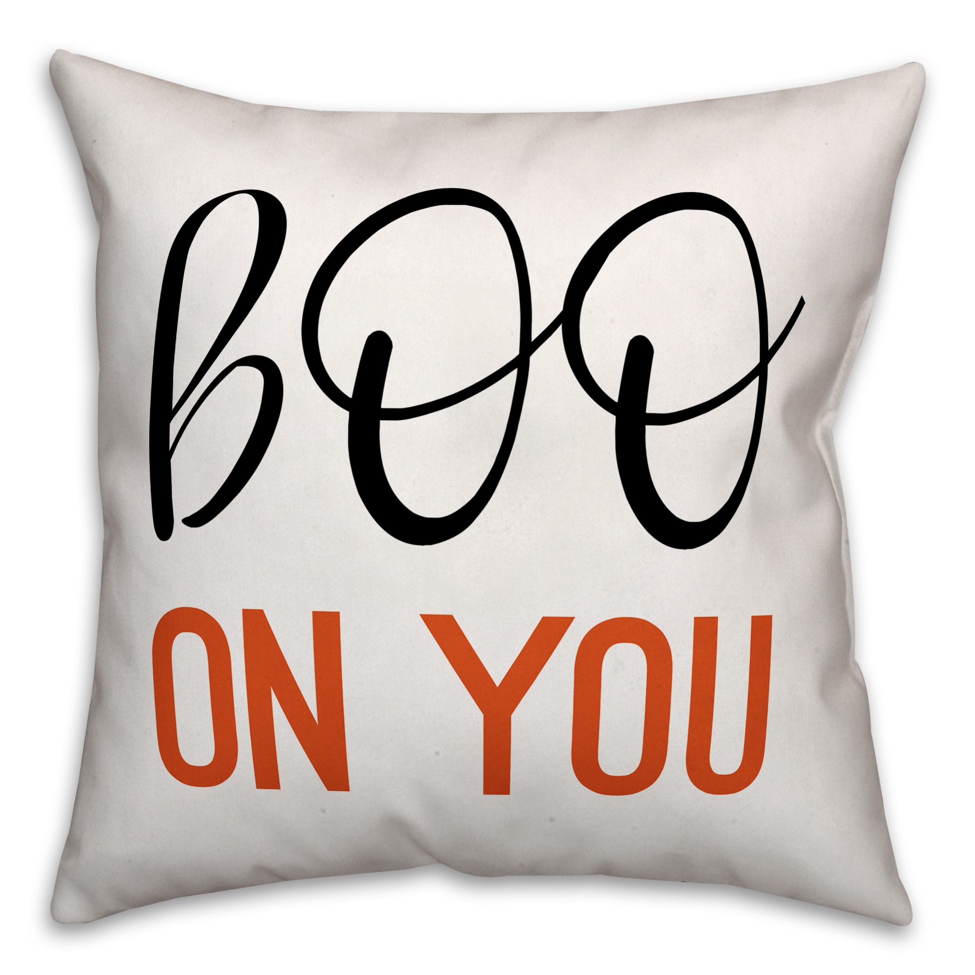 Boo On You 18x18 Spun Poly Pillow