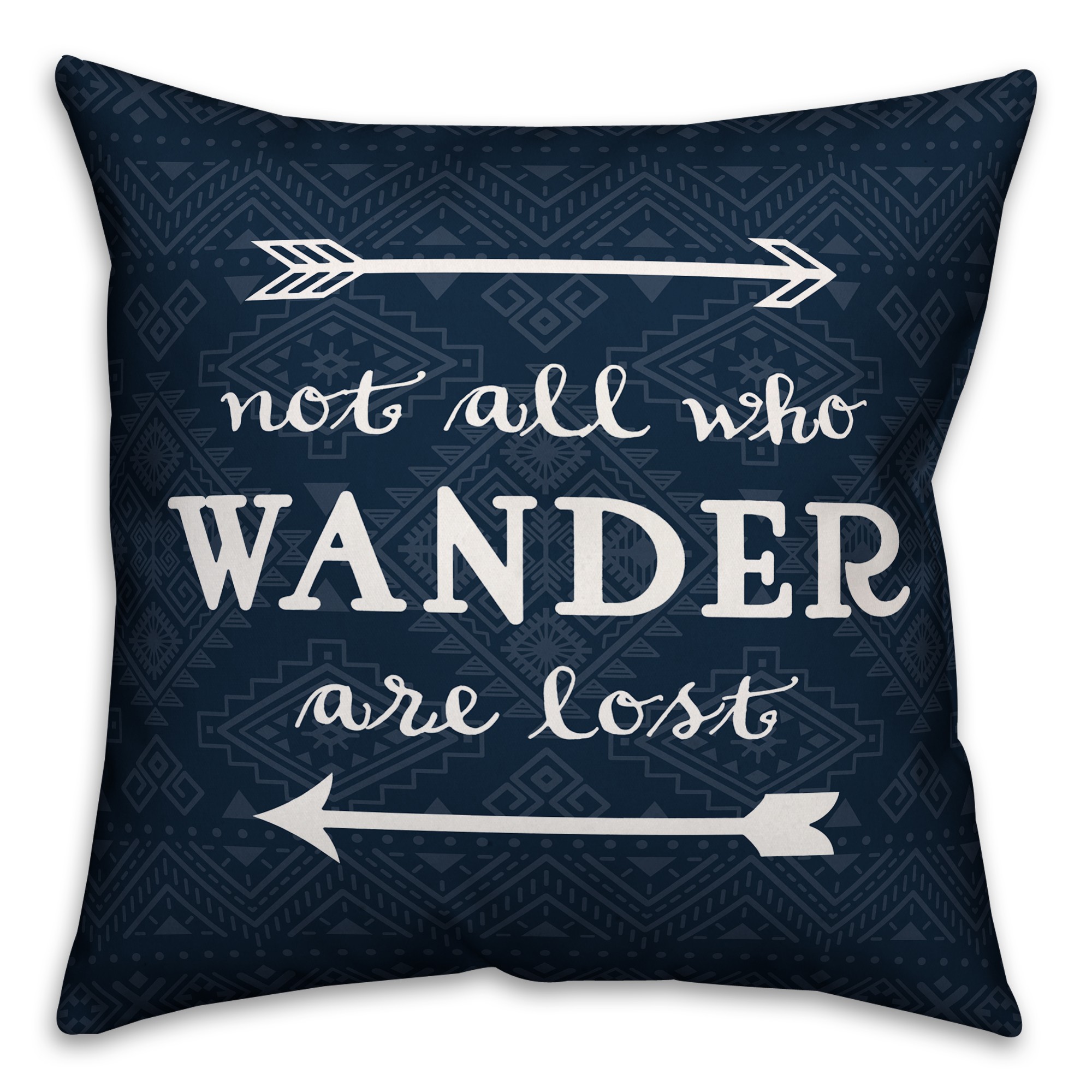 Not All Who Wander Are Lost 18x18 Spun Poly Pillow
