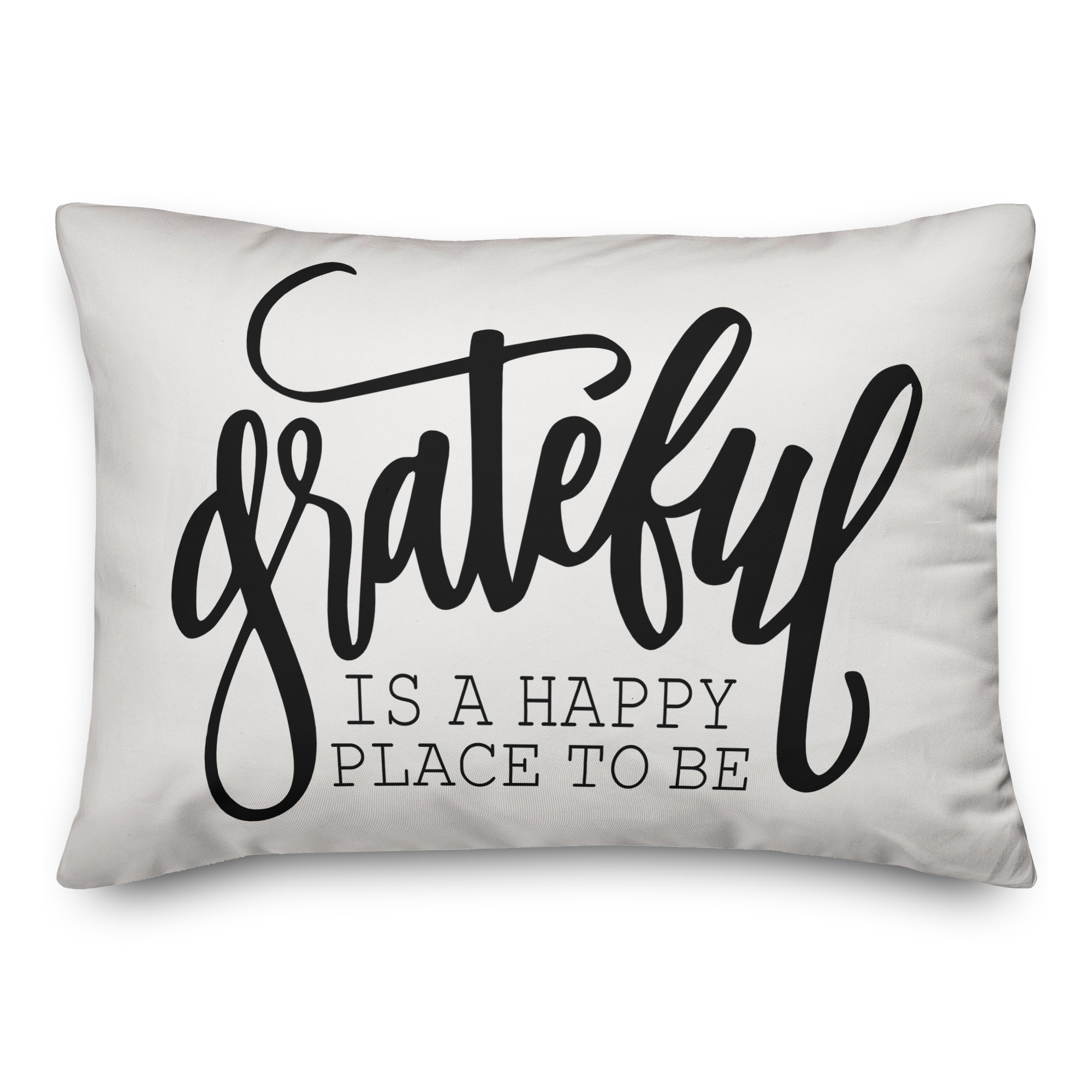 Grateful Is A Happy Place To Be 14x20 Spun Poly Pillow