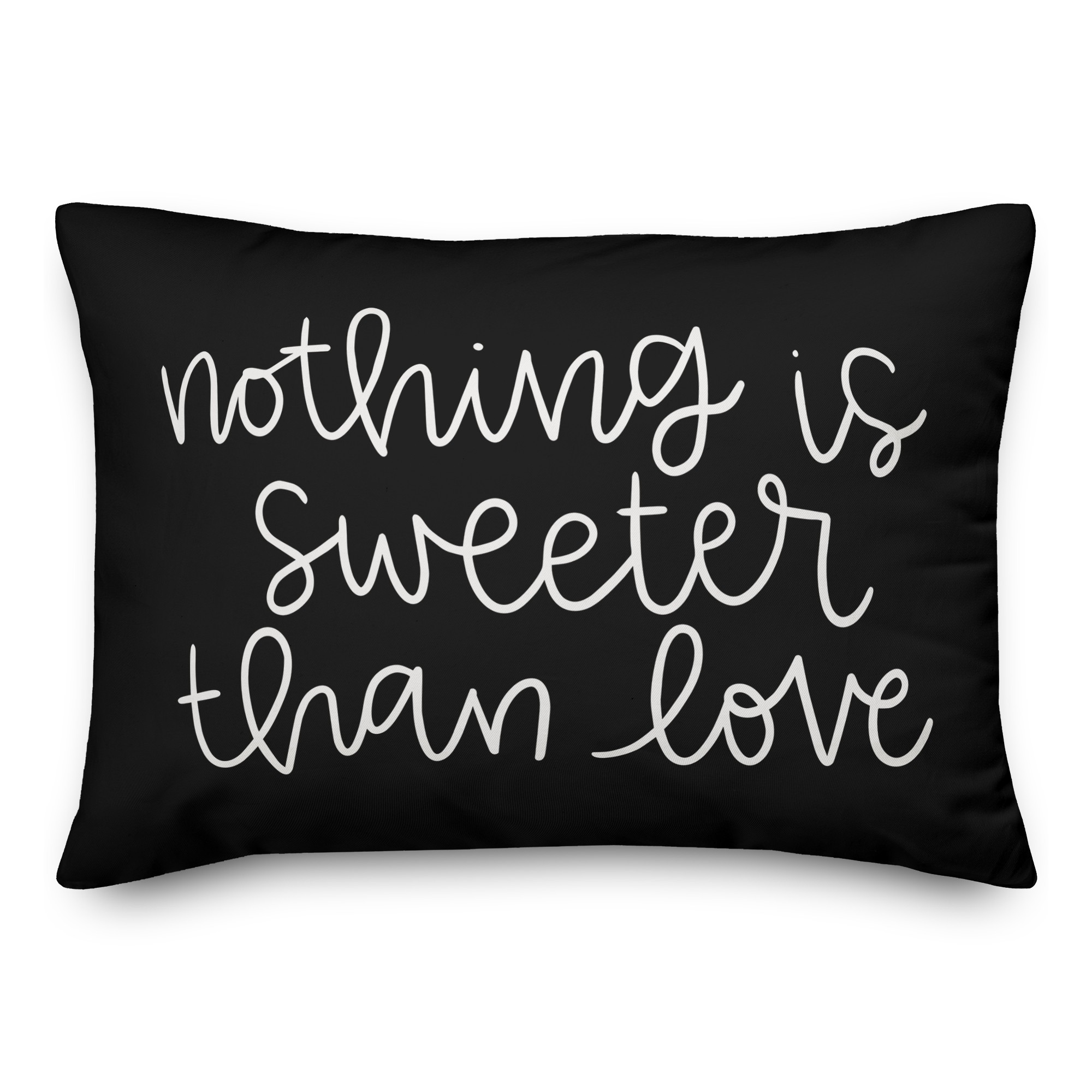 Nothing Is Sweeter Than Love 14x20 Spun Poly Pillow