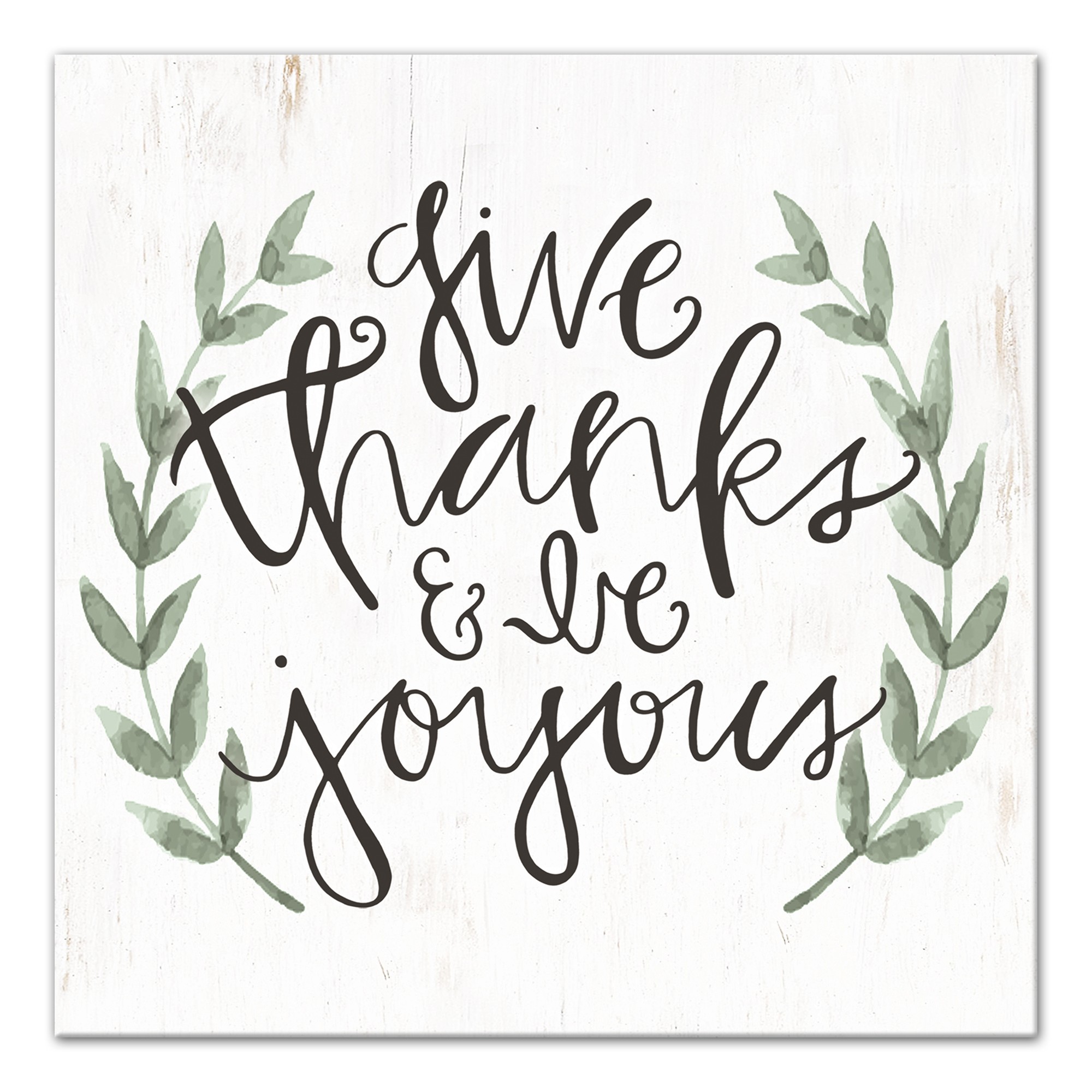 Give Thanks & Be Joyous 12x12 Canvas Wall Art