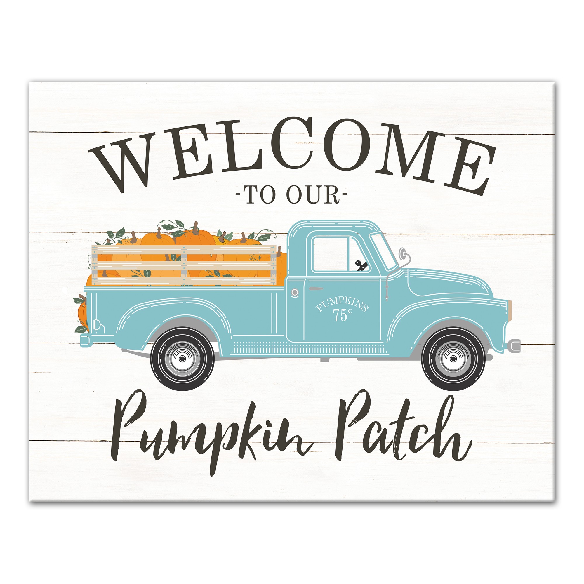 Welcome to Our Pumpkin Patch 16x20 Canvas Wall Art
